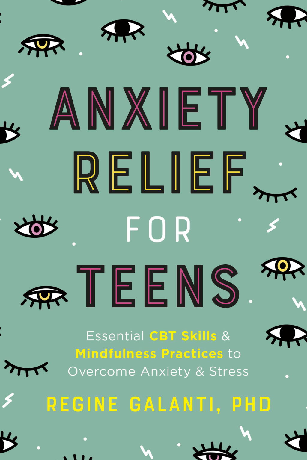 Anxiety Relief for Teens Essential CBT Skills and Self-Care Practices to Overcome Anxiety and Stress 1st Edition - (PDF/EPUB Version)