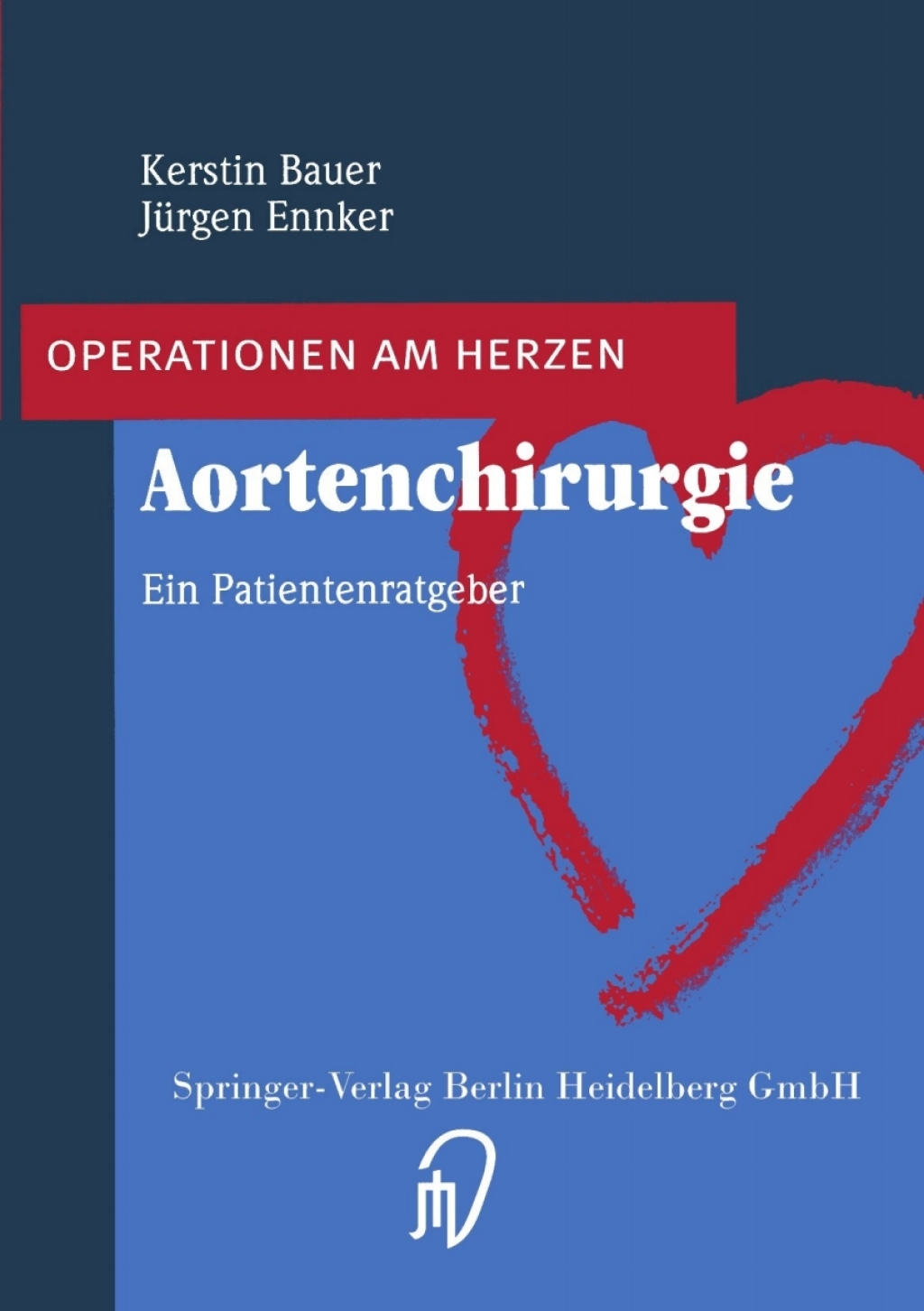 Aortenchirurgie Ein Patientenratgeber  â€“ PDF/EPUB Version Downloadable