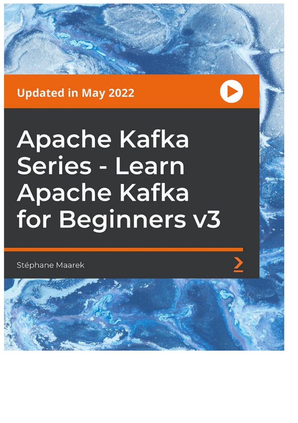 Apache Kafka Series – Learn Apache Kafka for Beginners v3 1st Edition â ...