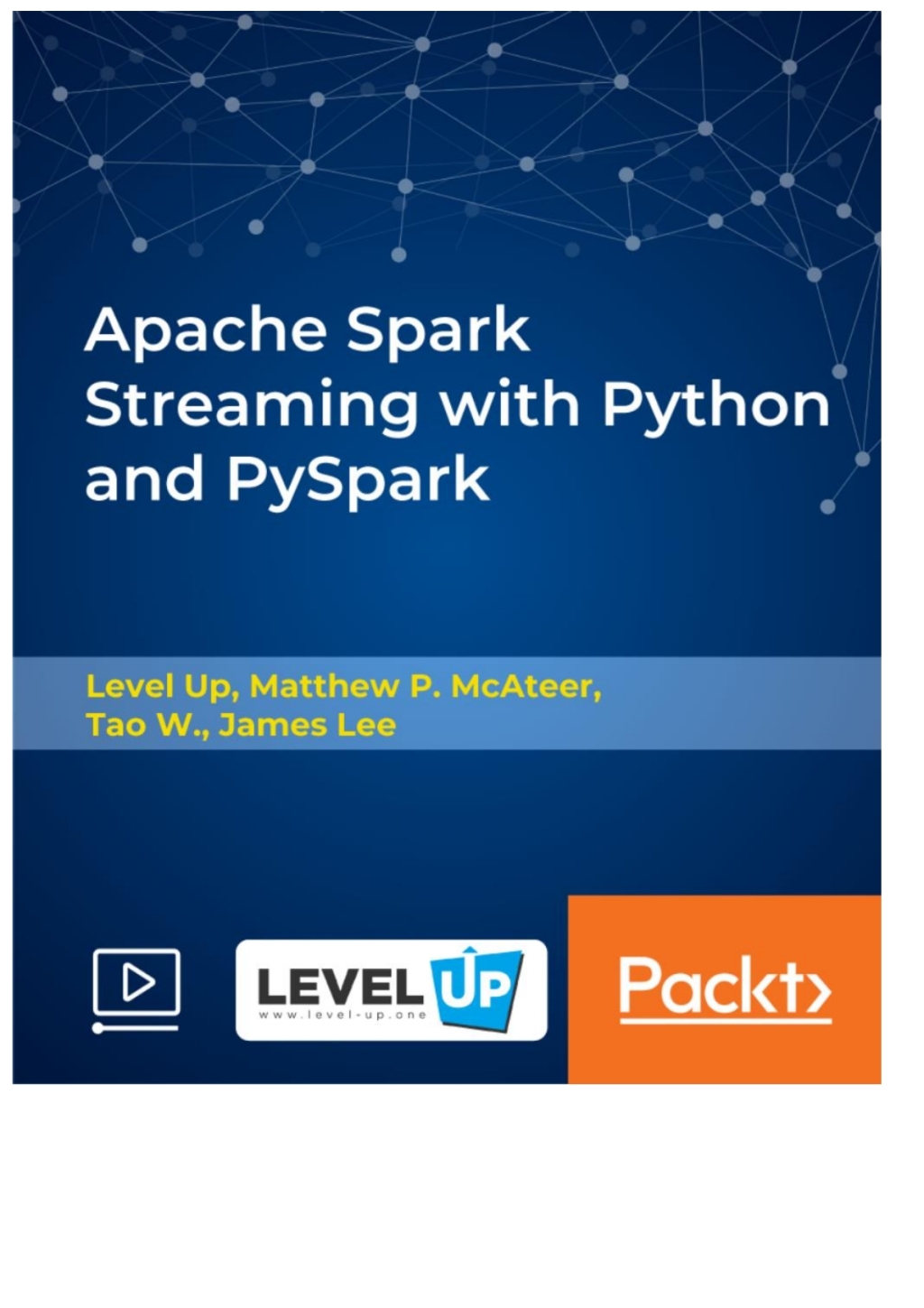 Apache Spark Streaming with Python and PySpark 1st Edition â€“ PDF/EPUB Version Downloadable