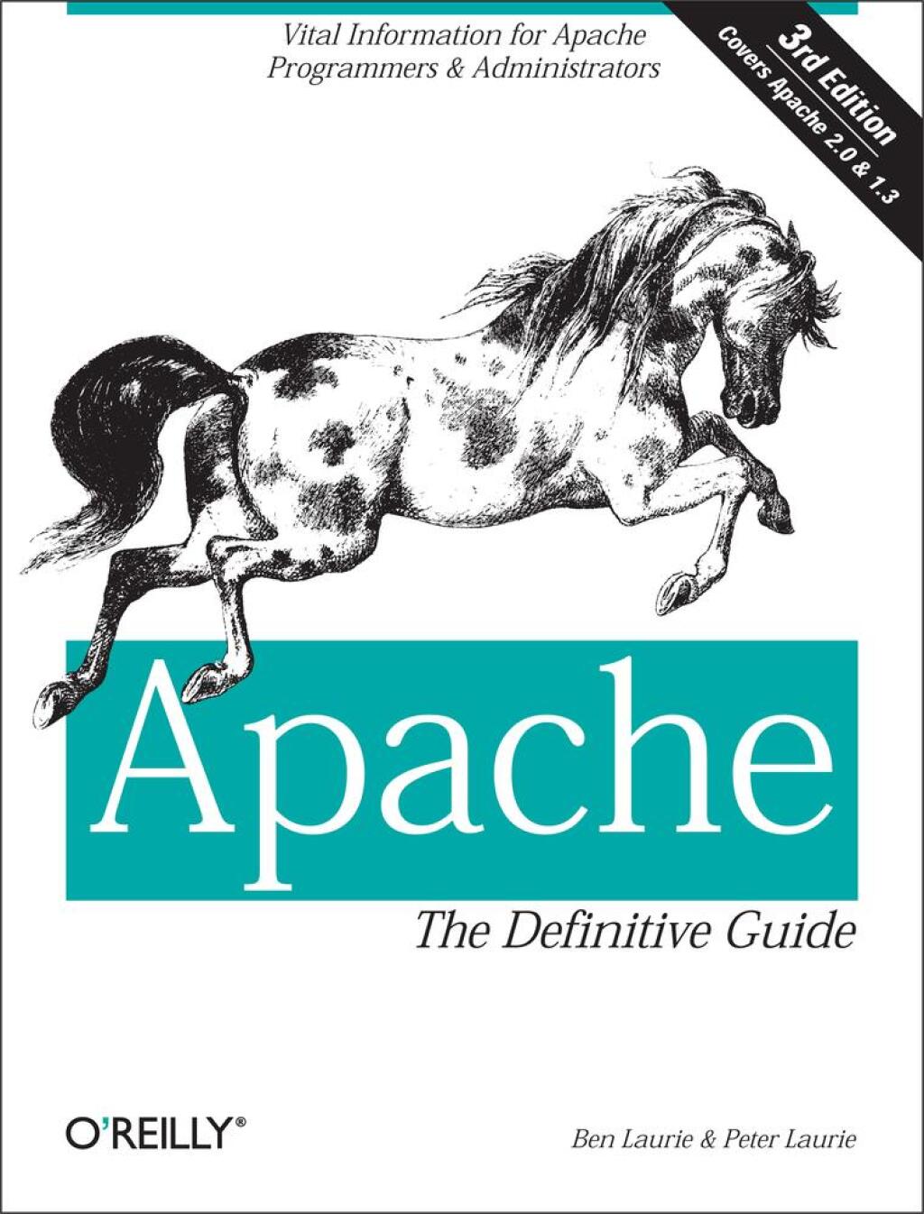 Apache: The Definitive Guide The Definitive Guide, 3rd Edition 3rd Edition â€“ PDF/EPUB Version Downloadable