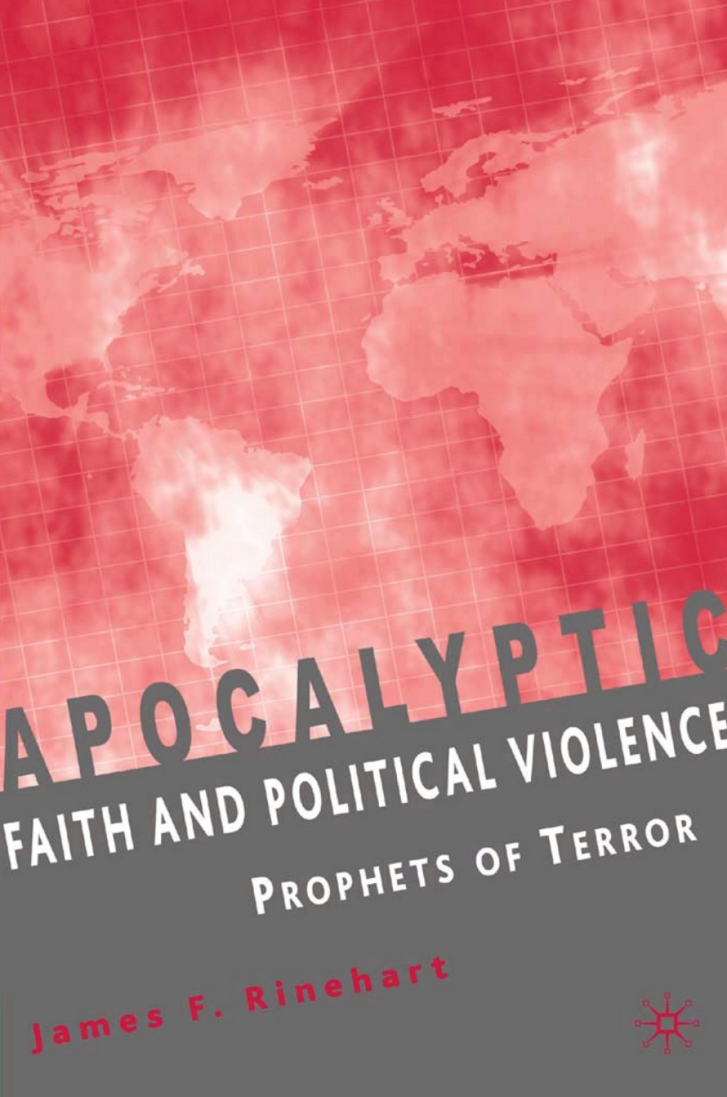 Apocalyptic Faith and Political Violence Prophets of Terror  â€“ PDF/EPUB Version Downloadable