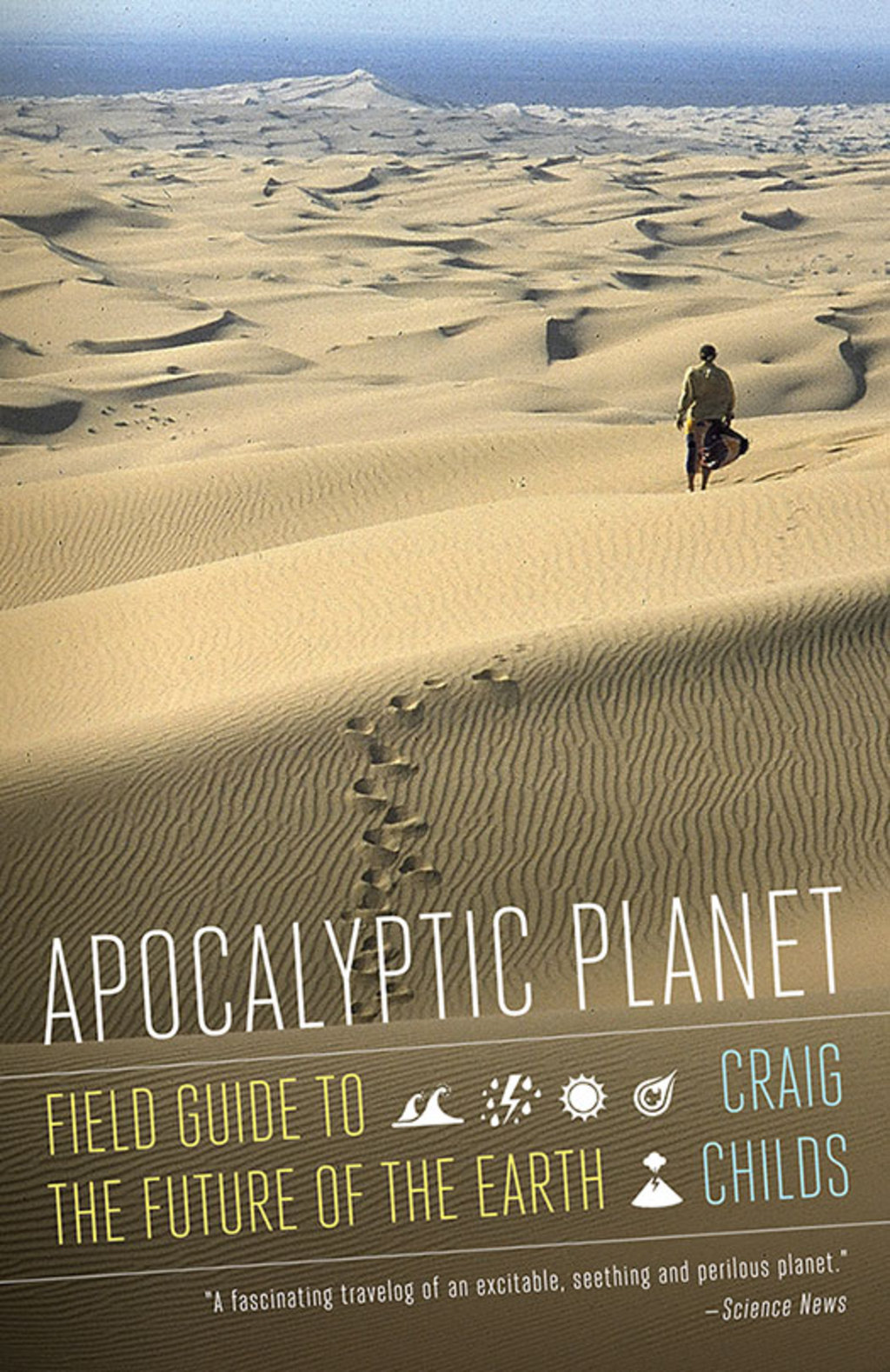 Apocalyptic Planet Field Guide to the Future of the Earth - (PDF/EPUB Version)