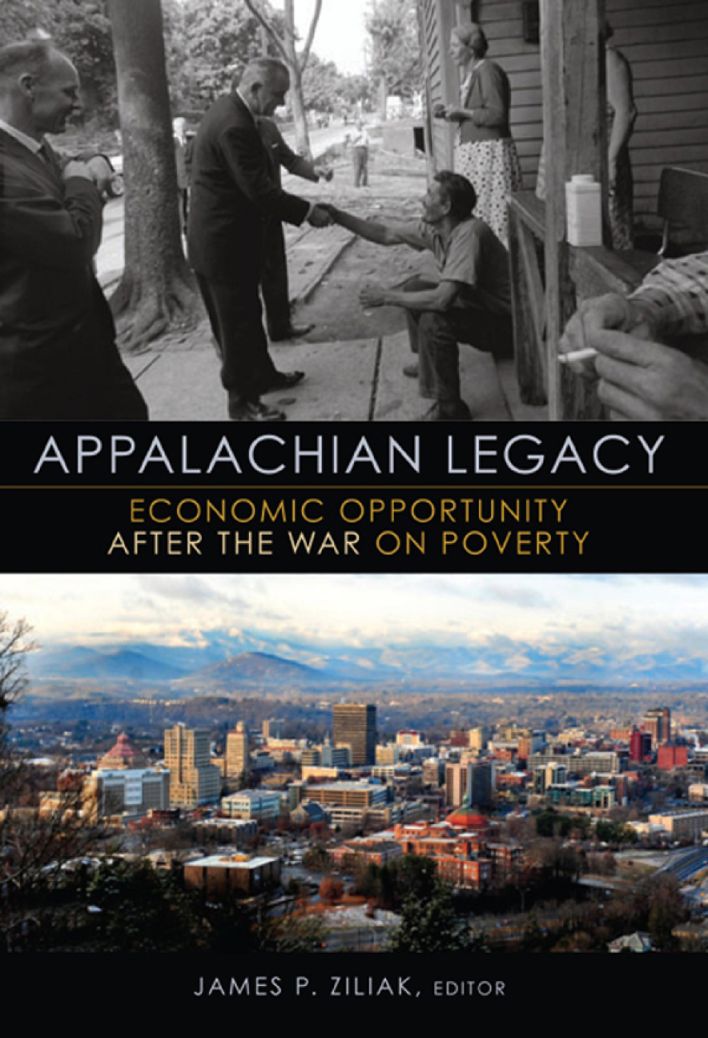 Appalachian Legacy Economic Opportunity after the War on Poverty - (PDF/EPUB Version)
