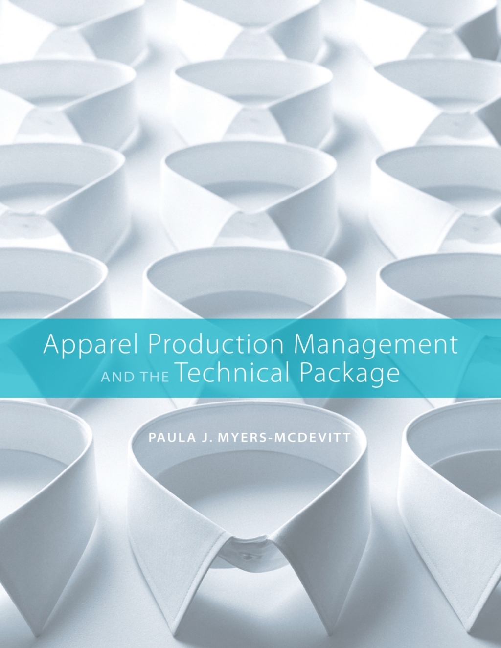 Apparel Production Management and the Technical Package 1st Edition â€“ PDF/EPUB Version Downloadable