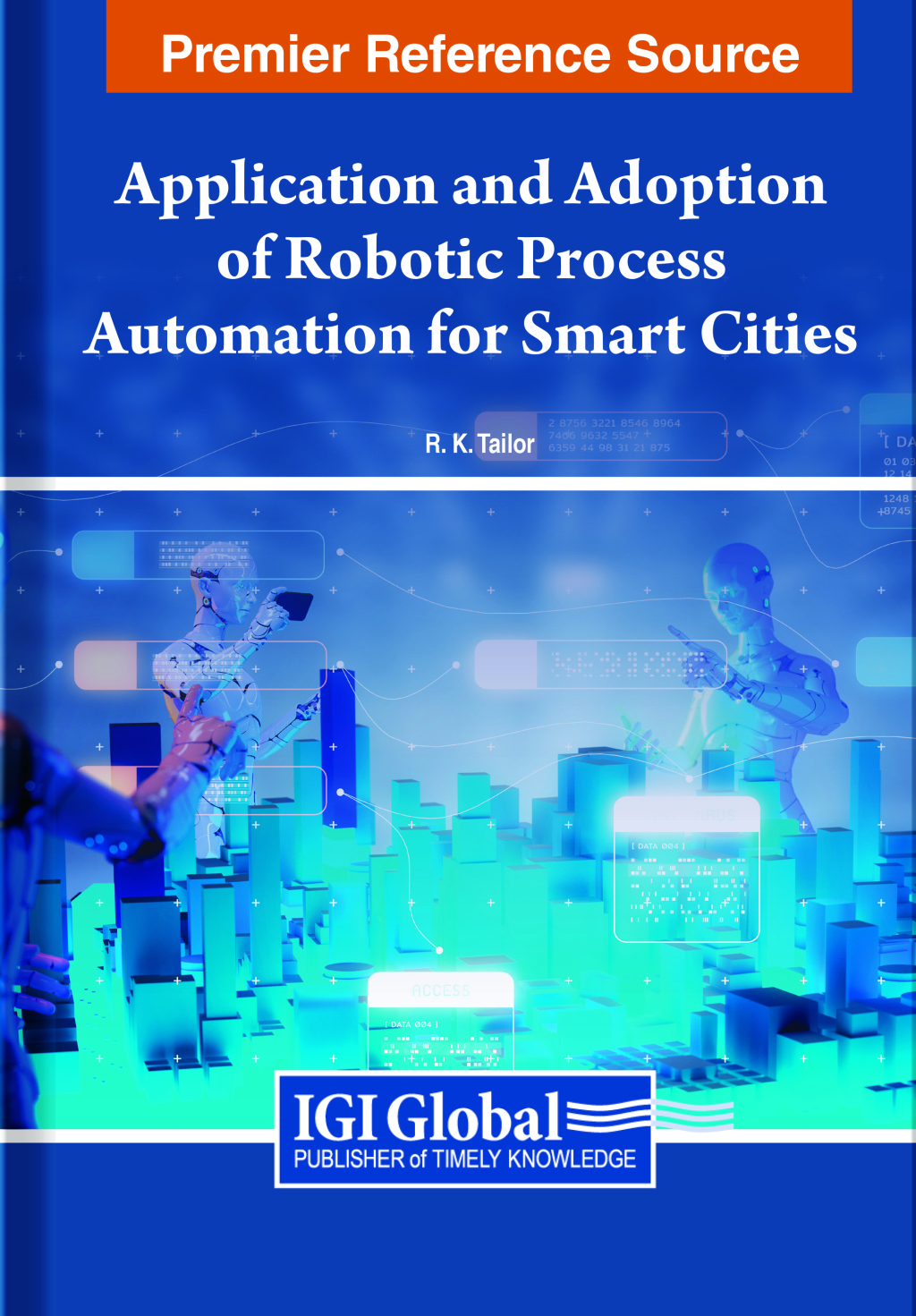 Application and Adoption of Robotic Process Automation for Smart Cities â€“ PDF/EPUB Version Downloadable