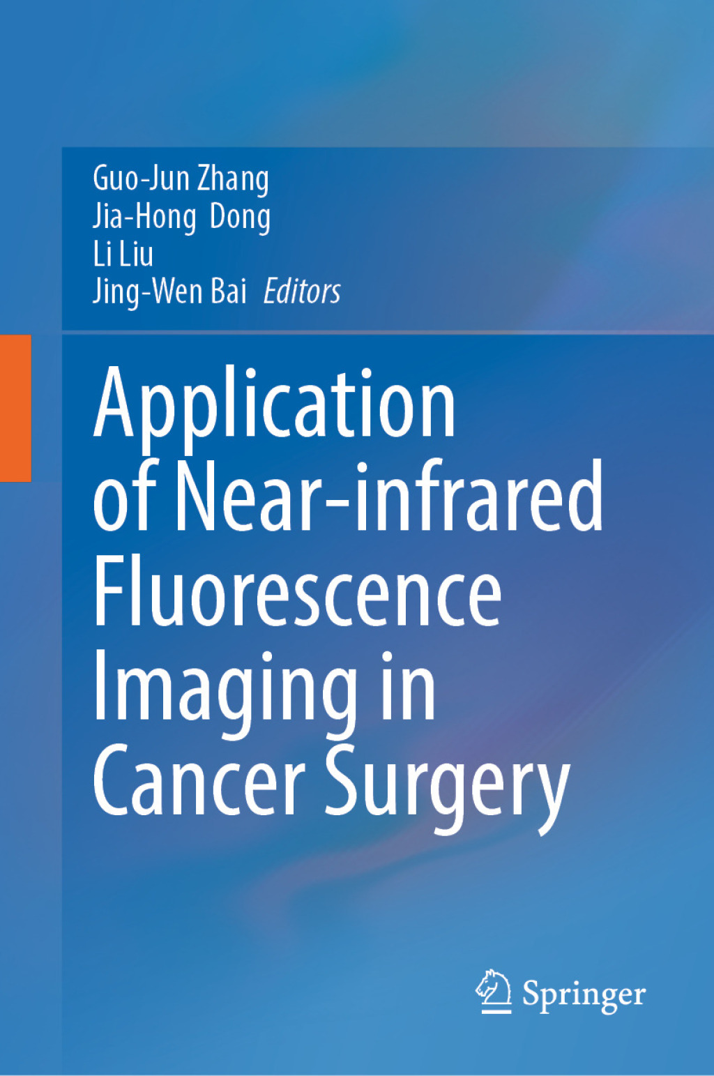 Application of Near-infrared Fluorescence Imaging in Cancer Surgery â ...
