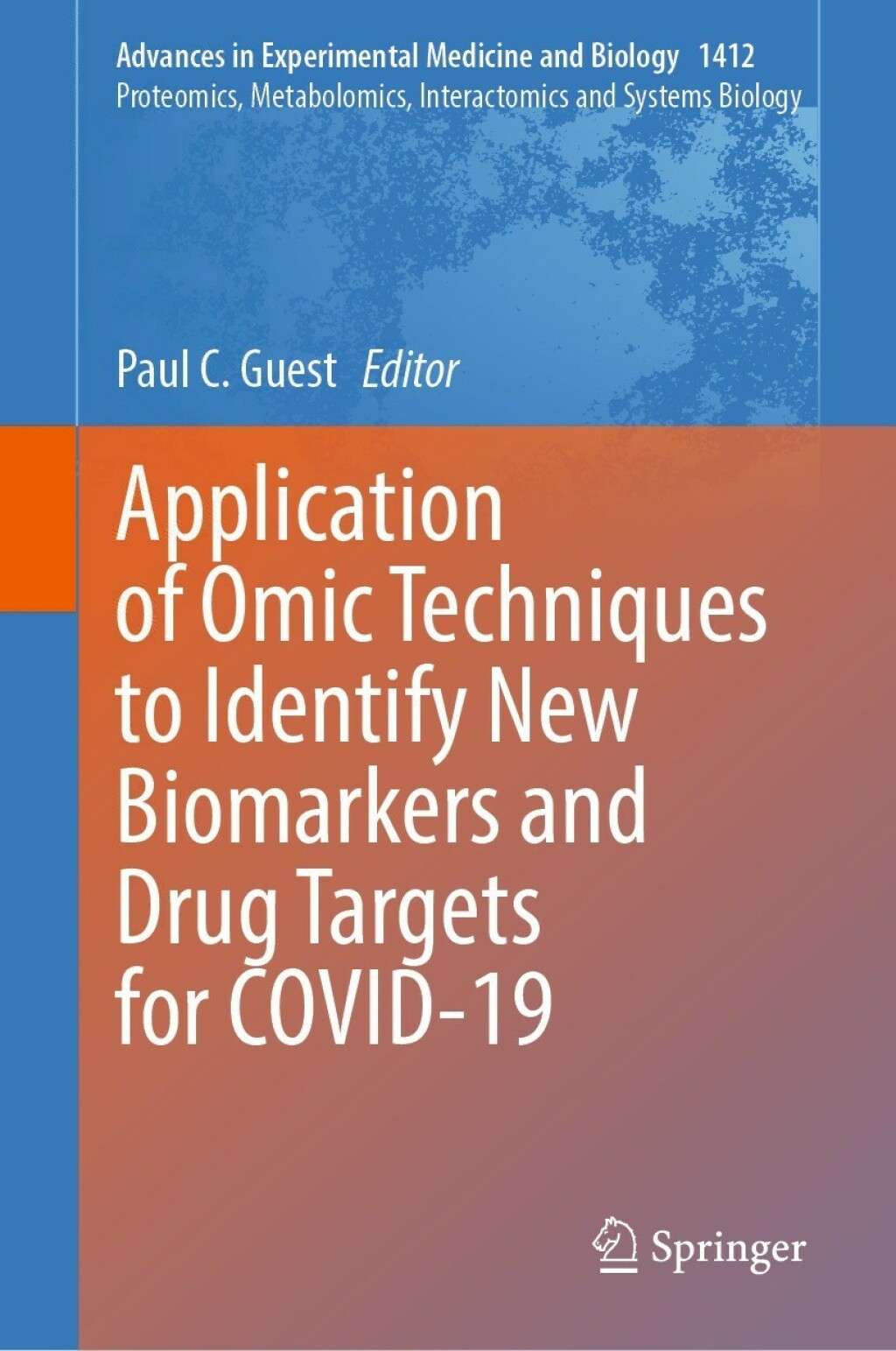 Application of Omic Techniques to Identify New Biomarkers and Drug ...