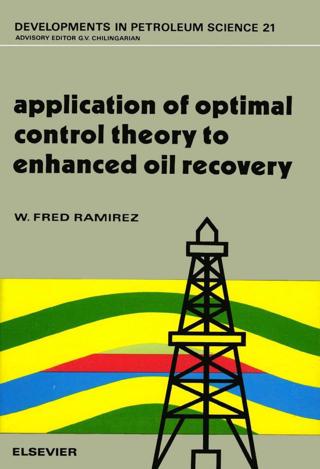 Application of Optimal Control Theory to Enhanced Oil Recovery  â€“ PDF/EPUB Version Downloadable