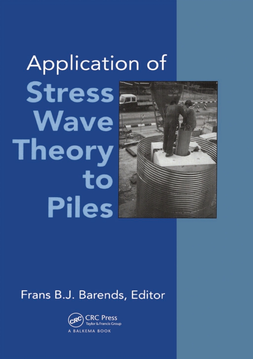 Application of Stress-wave Theory to Piles Proceedings of the fourth international conference, The Hague, 21-24 September 1992 1st Edition â€“ PDF/EPUB Version Downloadable