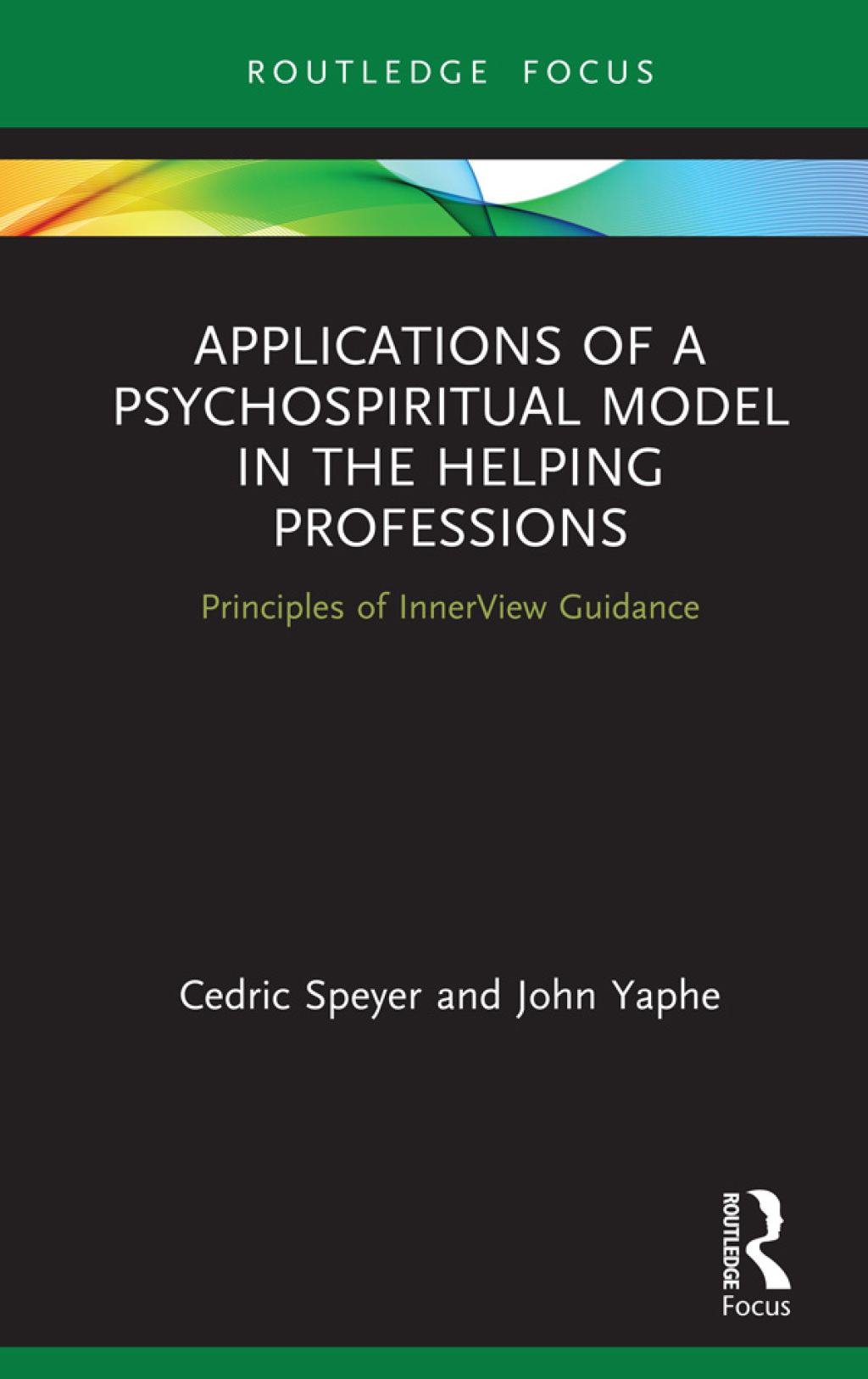 Applications of a Psychospiritual Model in the Helping Professions Principles of InnerView Guidance 1st Edition - (PDF/EPUB Version)