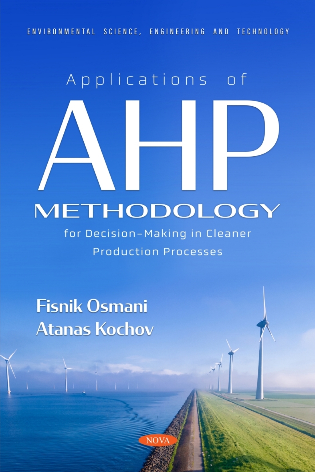 Applications of AHP Methodology for Decision-Making in Cleaner ...