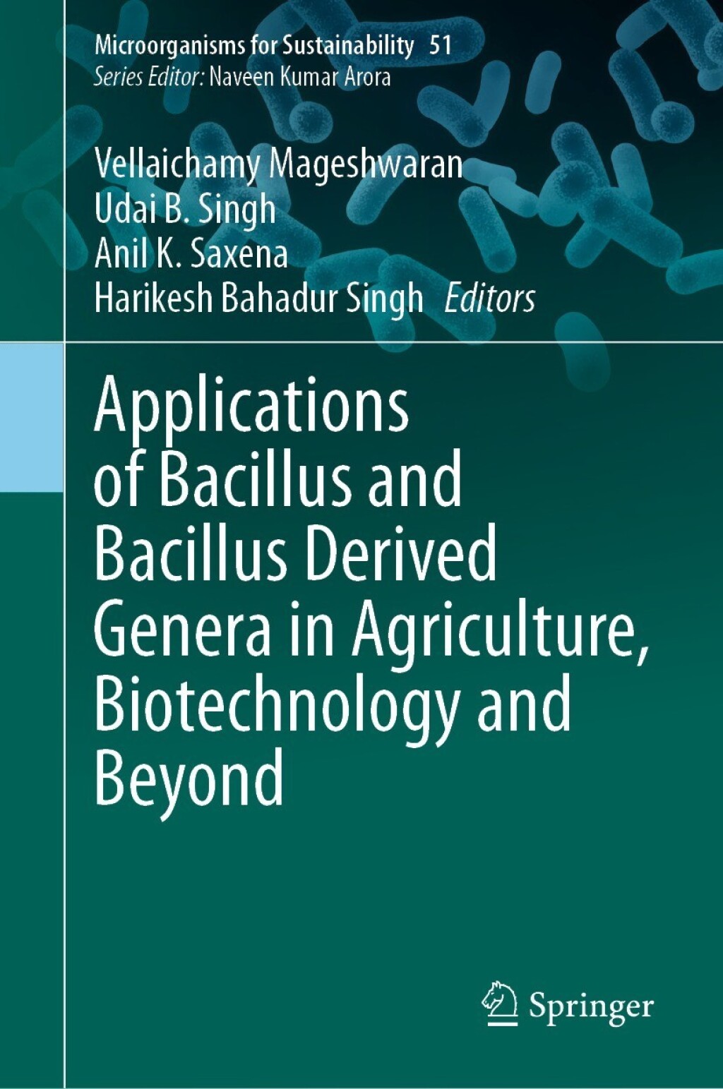 Applications of Bacillus and Bacillus Derived Genera in Agriculture, Biotechnology and Beyond â€“ PDF/EPUB Version Downloadable