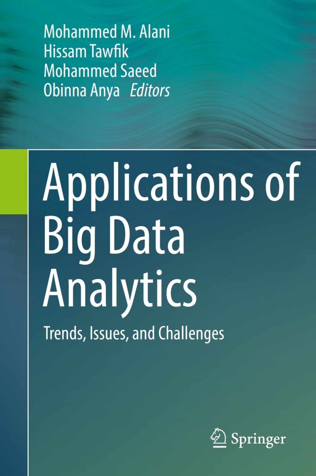 Applications of Big Data Analytics Trends, Issues, and Challenges â ...