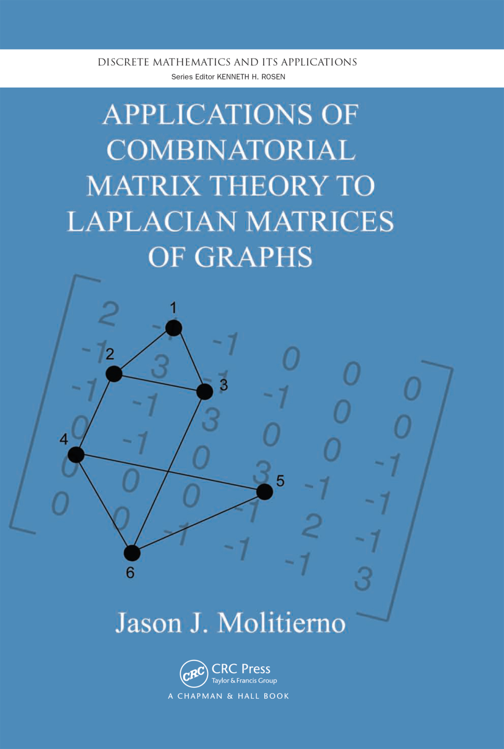 Applications of Combinatorial Matrix Theory to Laplacian Matrices of Graphs 1st Edition â€“ PDF/EPUB Version Downloadable