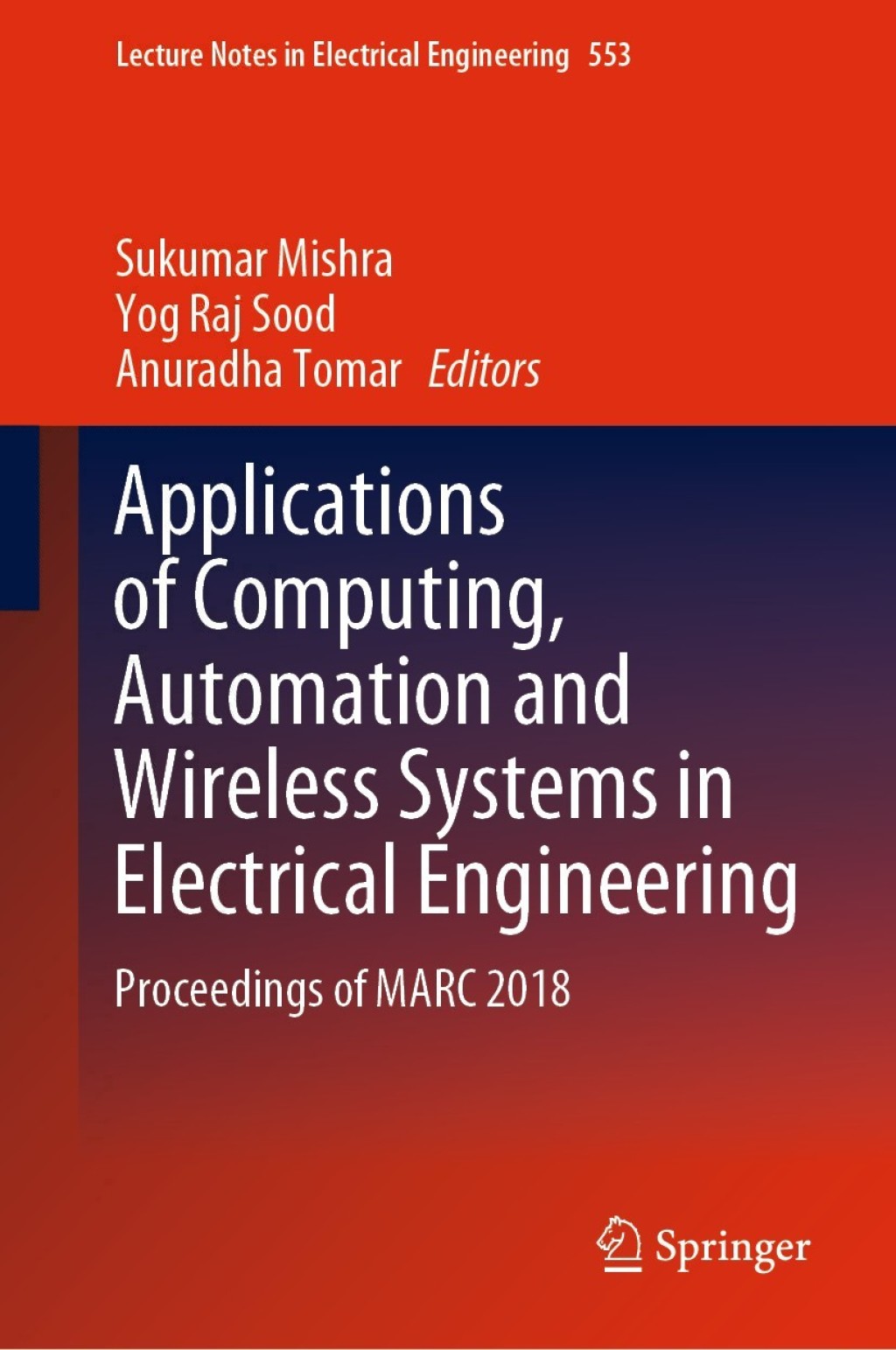 Applications of Computing, Automation and Wireless Systems in Electrical Engineering Proceedings of MARC 2018 â€“ PDF/EPUB Version Downloadable
