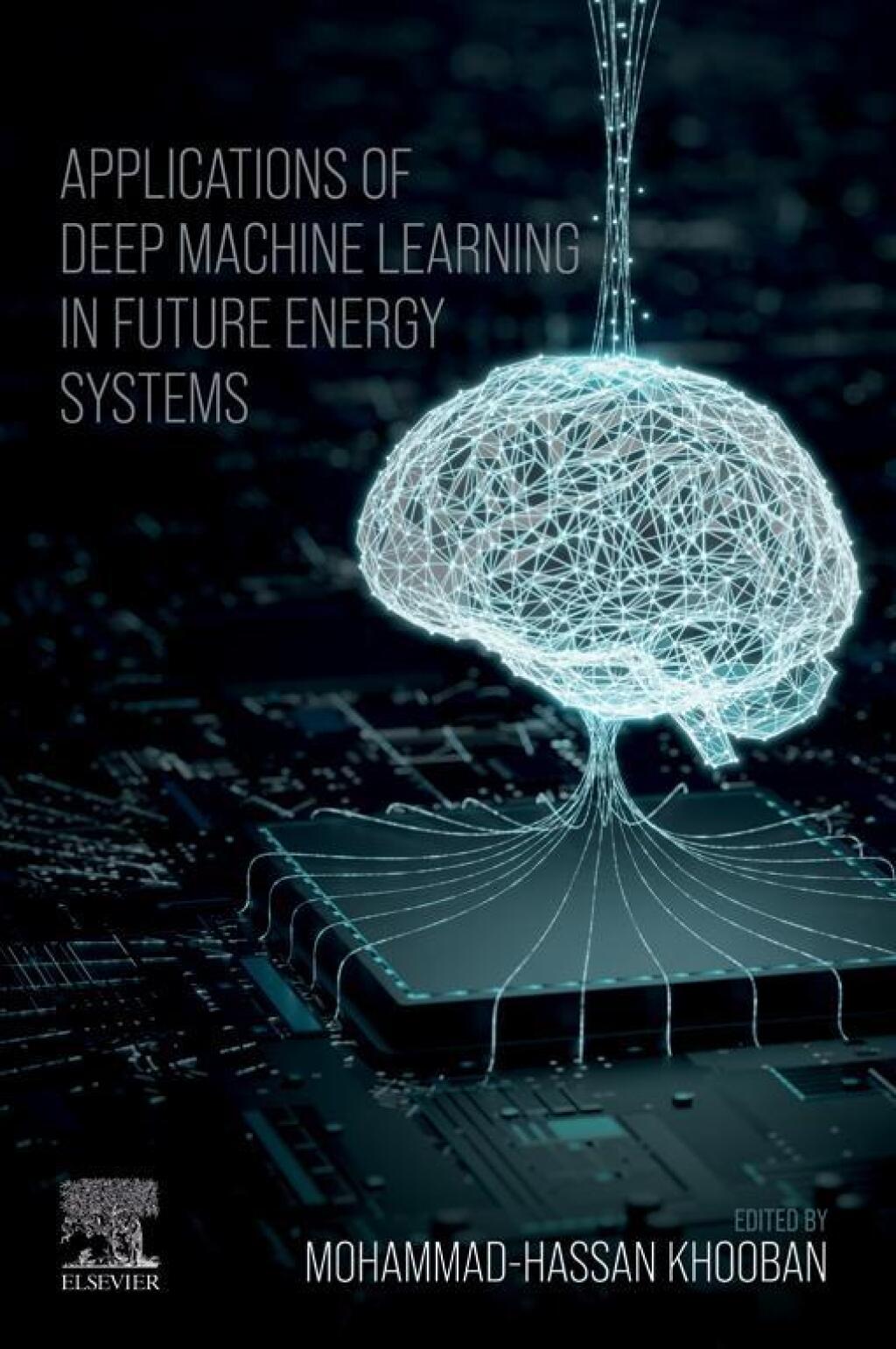 Applications of Deep Machine Learning in Future Energy Systems 1st Edition â€“ PDF/EPUB Version Downloadable