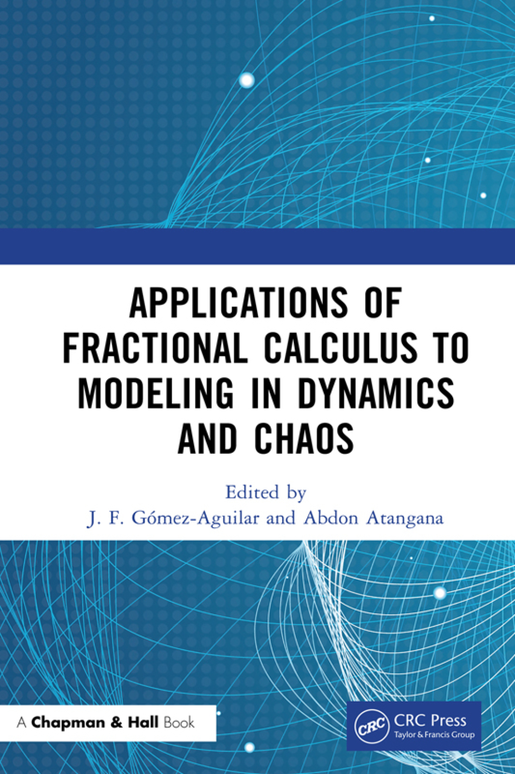 Applications of Fractional Calculus to Modeling in Dynamics and Chaos 1st Edition â€“ PDF/EPUB Version Downloadable