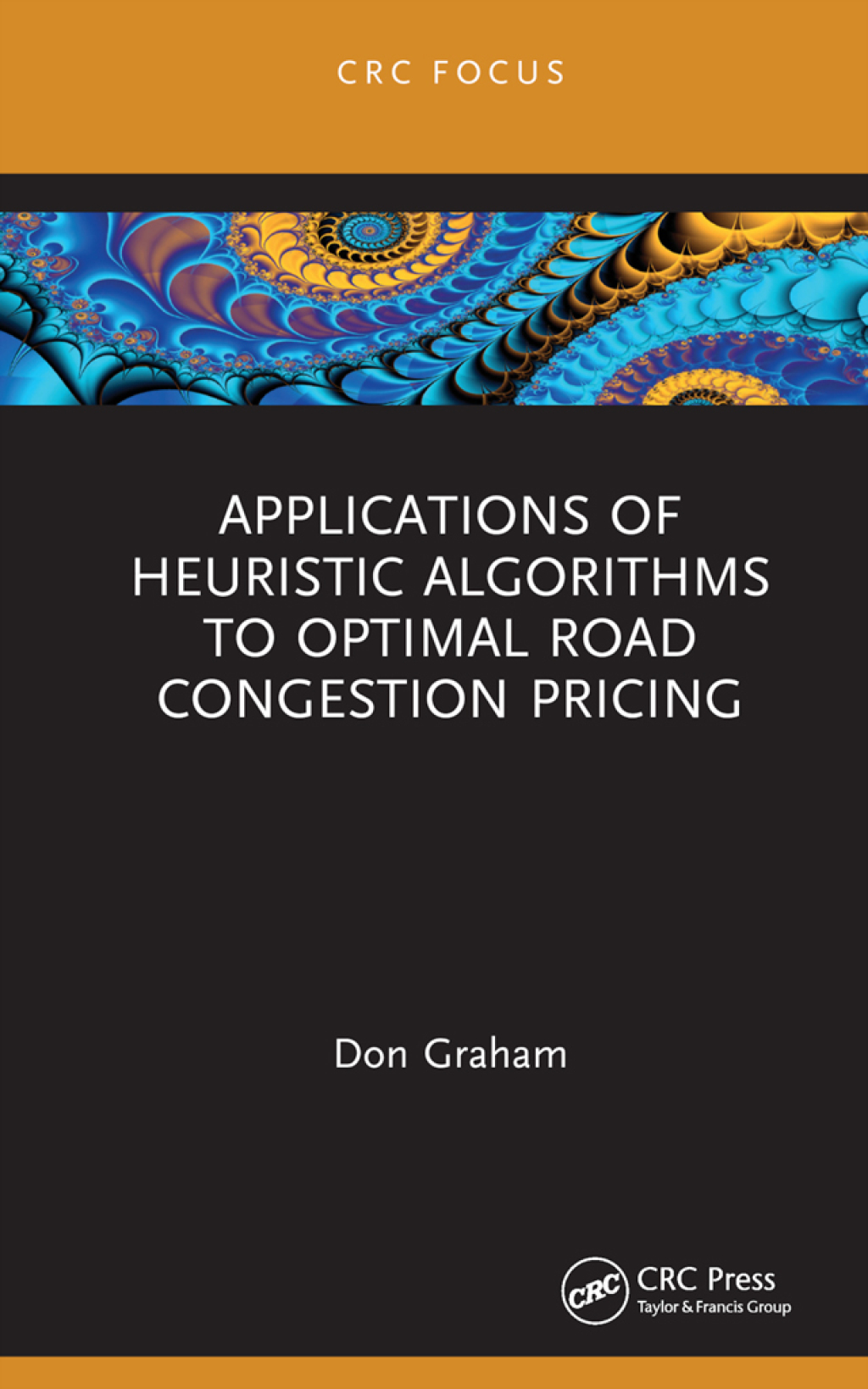 Applications of Heuristic Algorithms to Optimal Road Congestion Pricing 1st Edition - (PDF/EPUB Version)