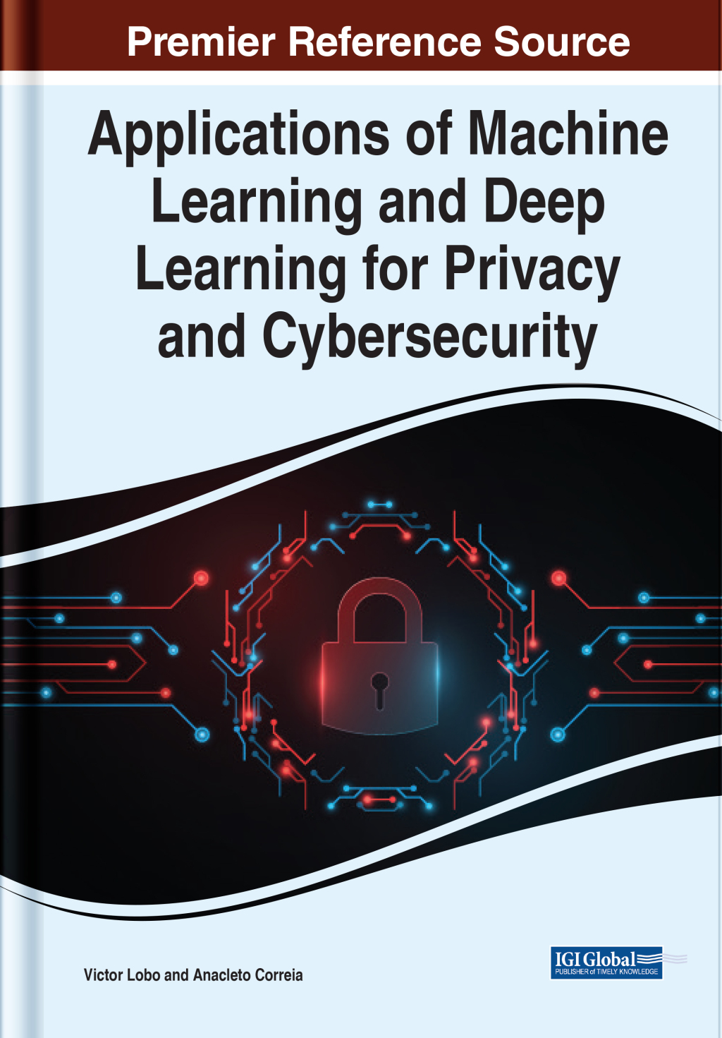 Applications of Machine Learning and Deep Learning for Privacy and Cybersecurity â€“ PDF/EPUB Version Downloadable