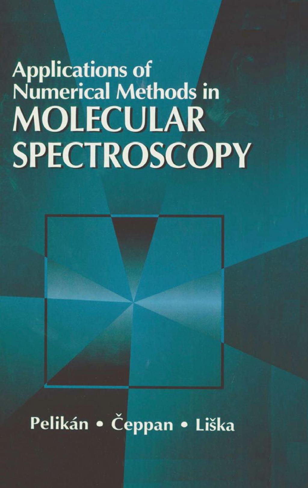 Applications of Numerical Methods in Molecular Spectroscopy 1st Edition â€“ PDF/EPUB Version Downloadable
