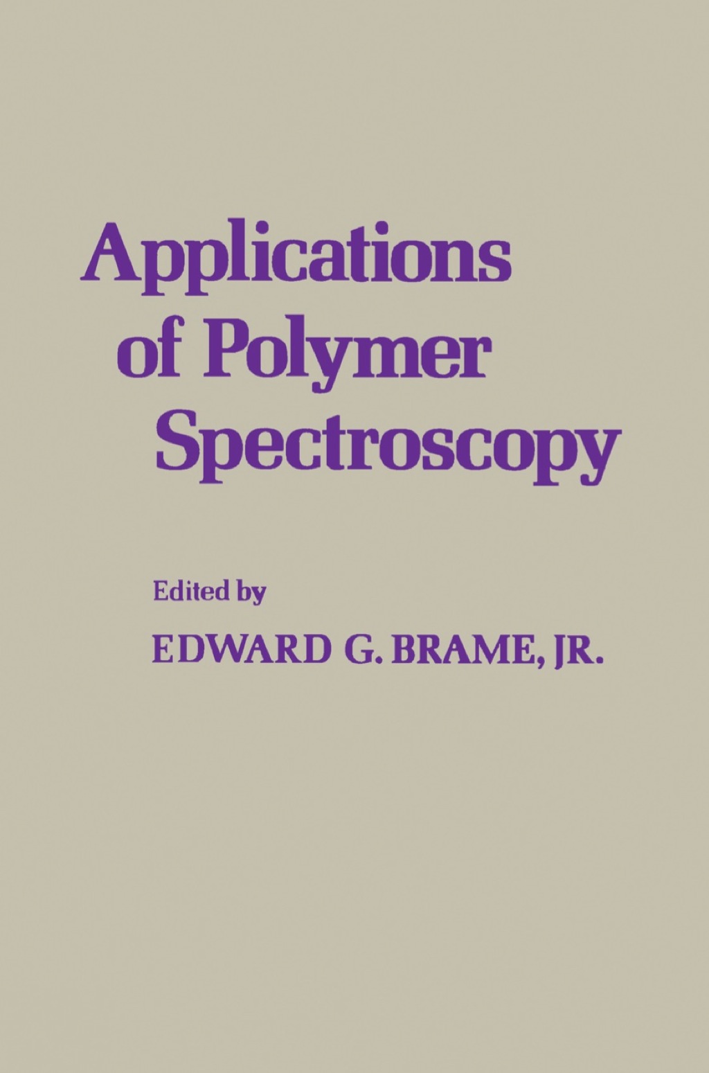 APPLICATIONS OF POLYMER SPECTROSCOPY 1st Edition â€“ PDF/EPUB Version Downloadable