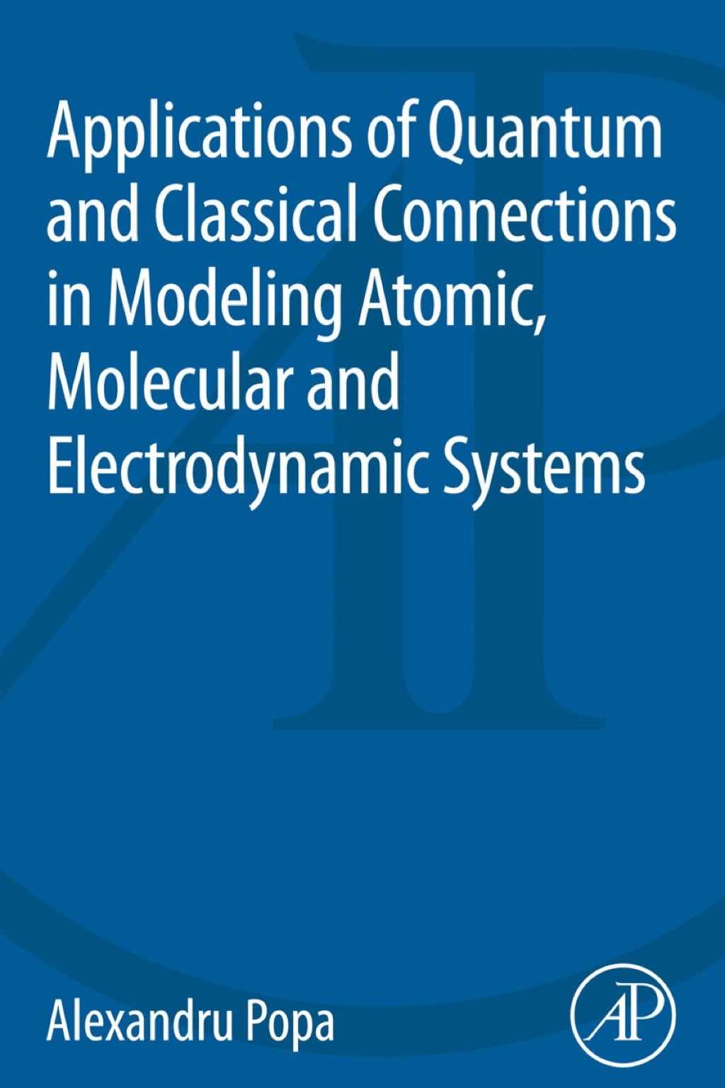 Applications of Quantum and Classical Connections In Modeling Atomic ...