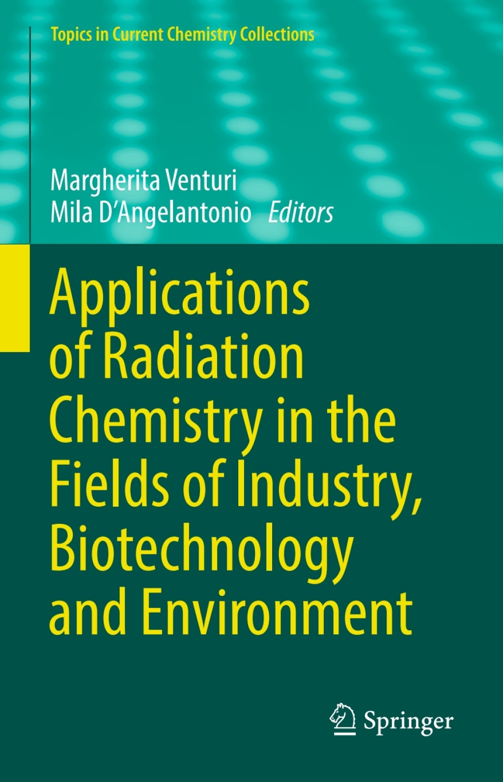 Applications of Radiation Chemistry in the Fields of Industry, Biotechnology and Environment â€“ PDF/EPUB Version Downloadable