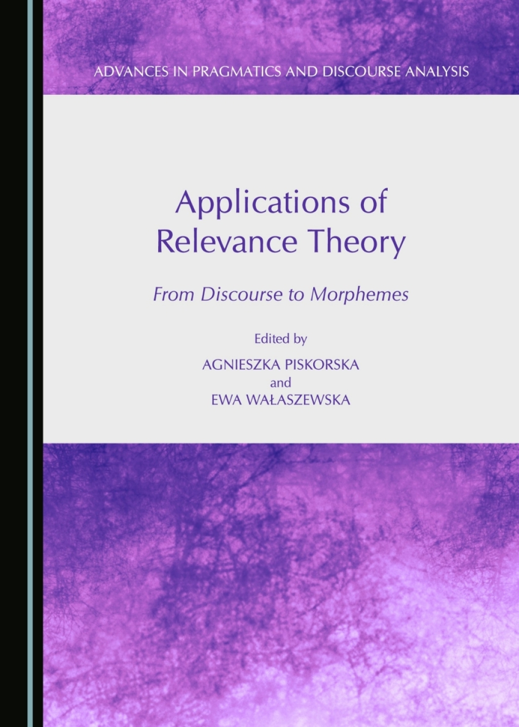 Applications of Relevance Theory From Discourse to Morphemes 1st Edition â€“ PDF/EPUB Version Downloadable