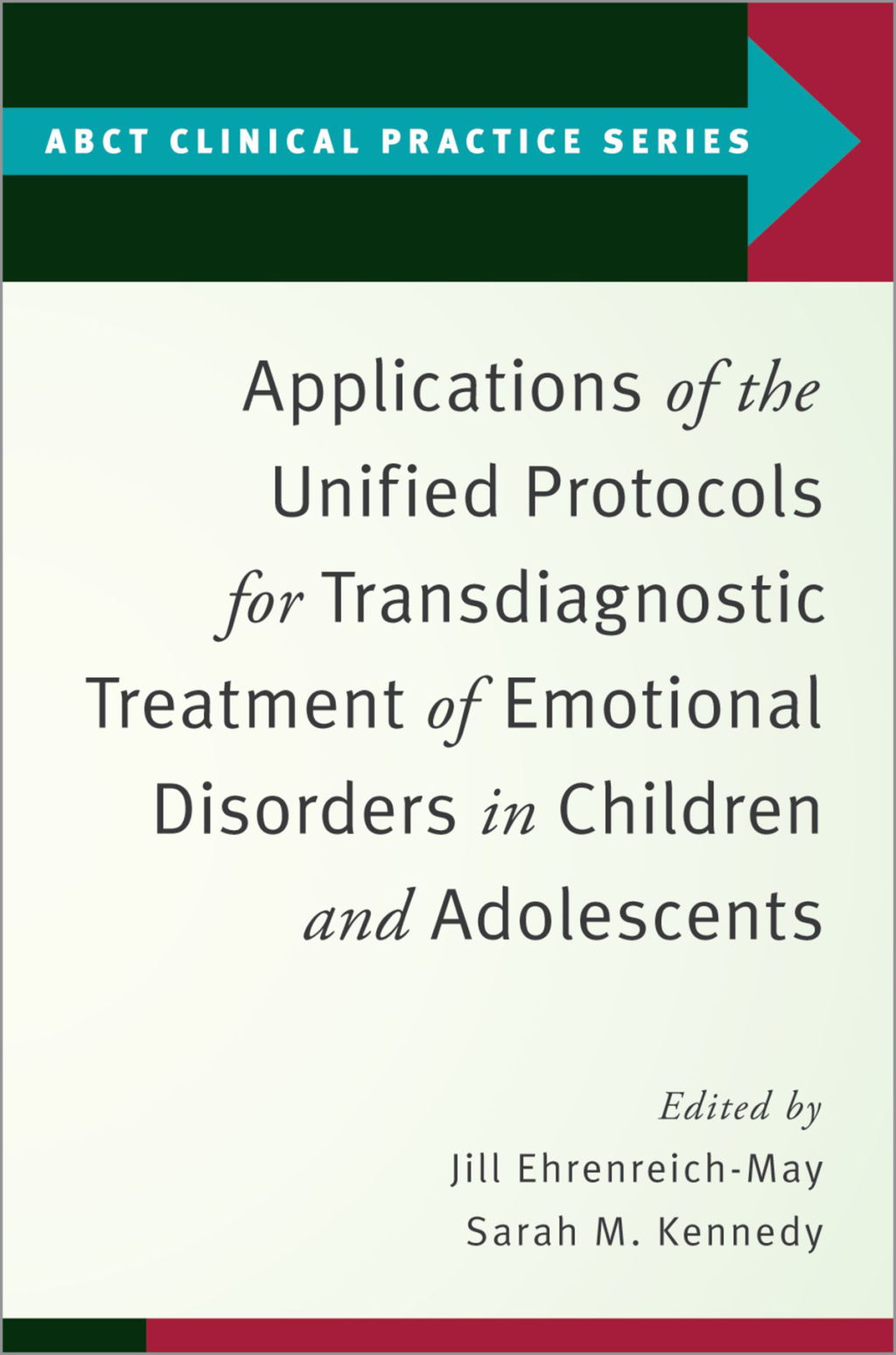 Applications of the Unified Protocols for Transdiagnostic Treatment of Emotional Disorders in Children and Adolescents  â€“ PDF/EPUB Version Downloadable