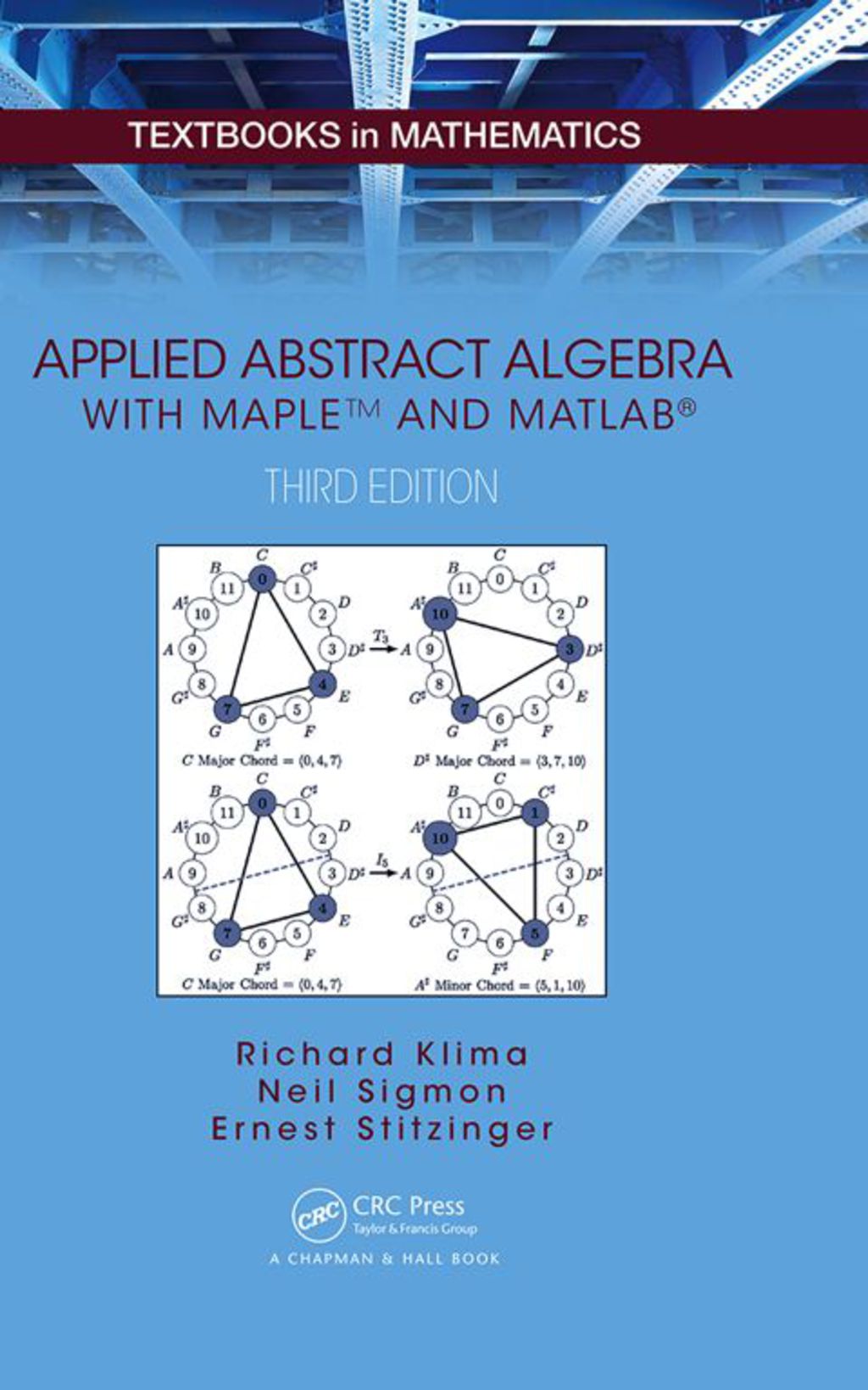 Applied Abstract Algebra with MapleTM and MATLABÂ® A Maple and MATLAB Approach, Third Edition 3rd Edition â€“ PDF/EPUB Version Downloadable