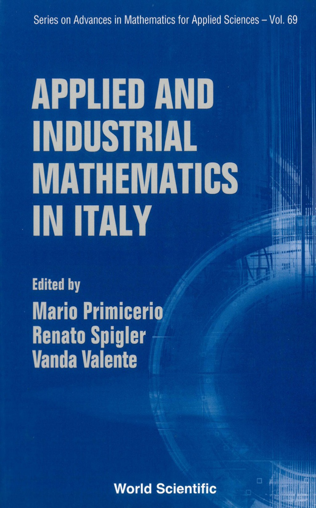 Applied And Industrial Mathematics In Italy - Proceedings Of The 7th Conference â€“ PDF/EPUB Version Downloadable