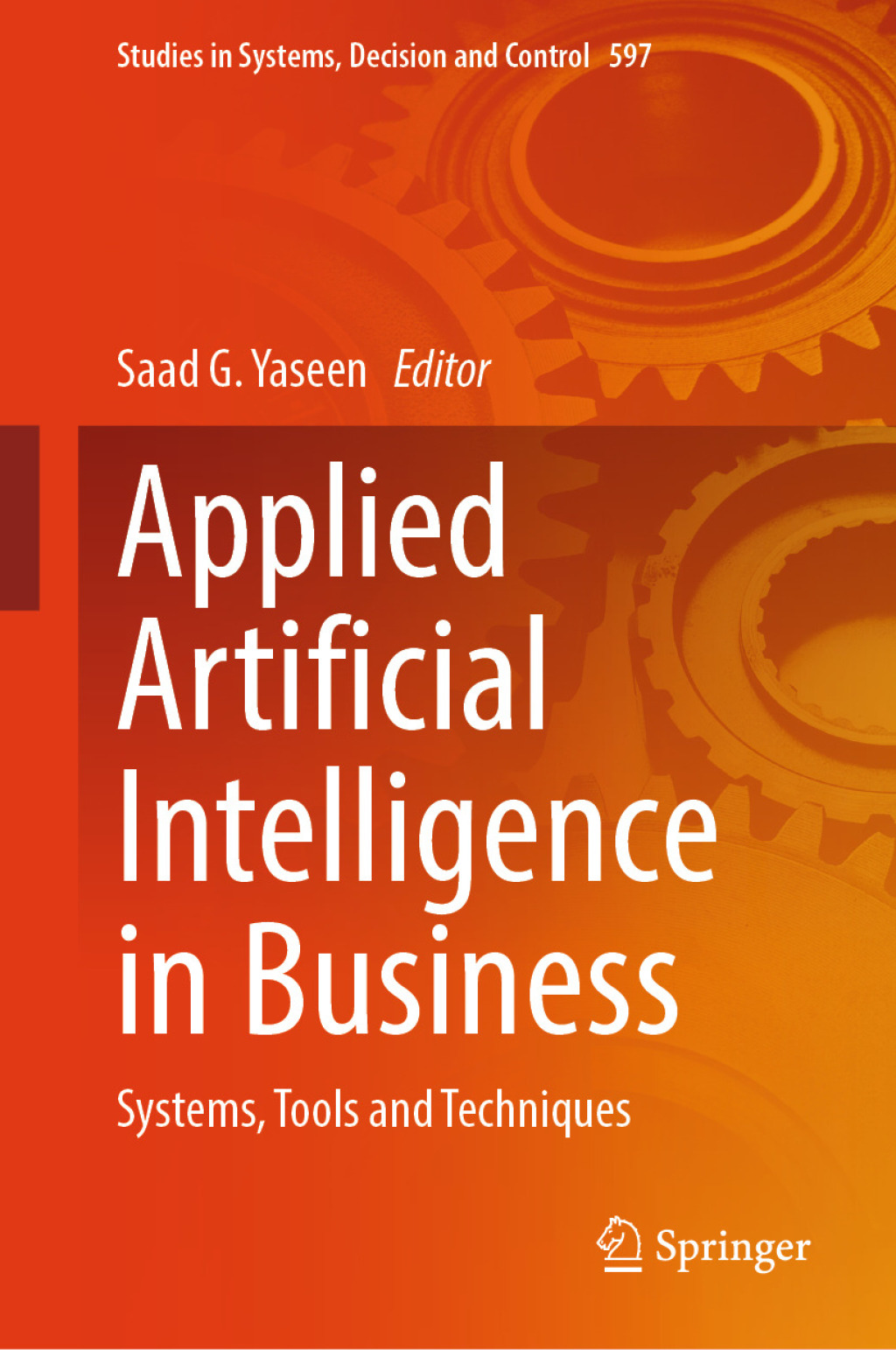 Applied Artificial Intelligence in Business Systems, Tools and Techniques â€“ PDF/EPUB Version Downloadable