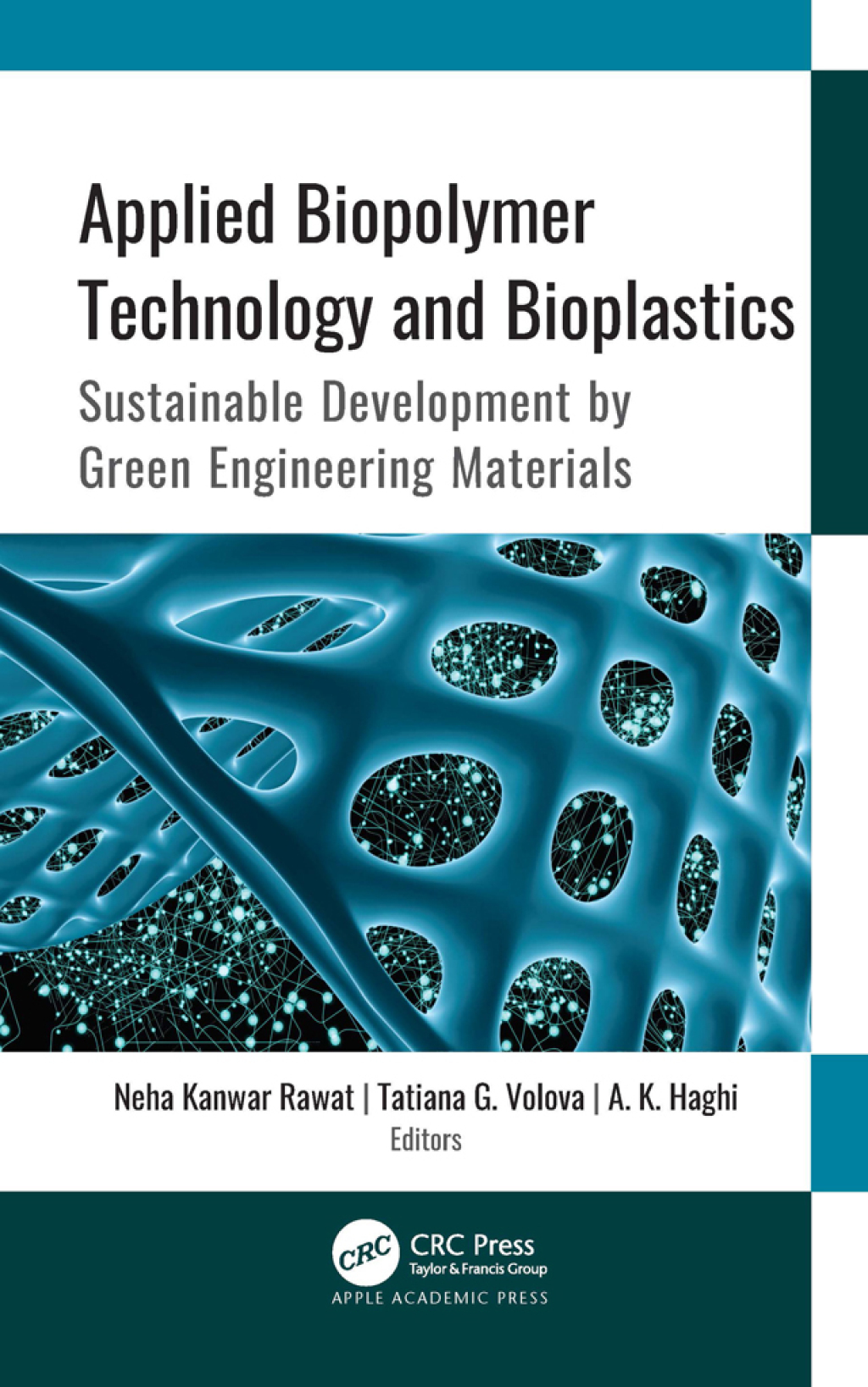 Applied Biopolymer Technology and Bioplastics Sustainable Development ...
