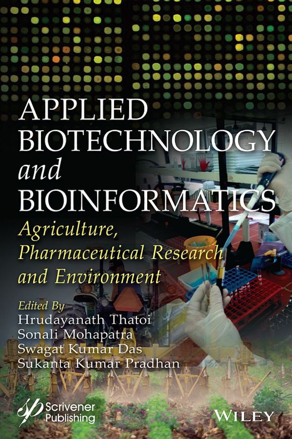 Applied Biotechnology and Bioinformatics Agriculture, Pharmaceutical Research and Environment 1st Edition â€“ PDF/EPUB Version Downloadable