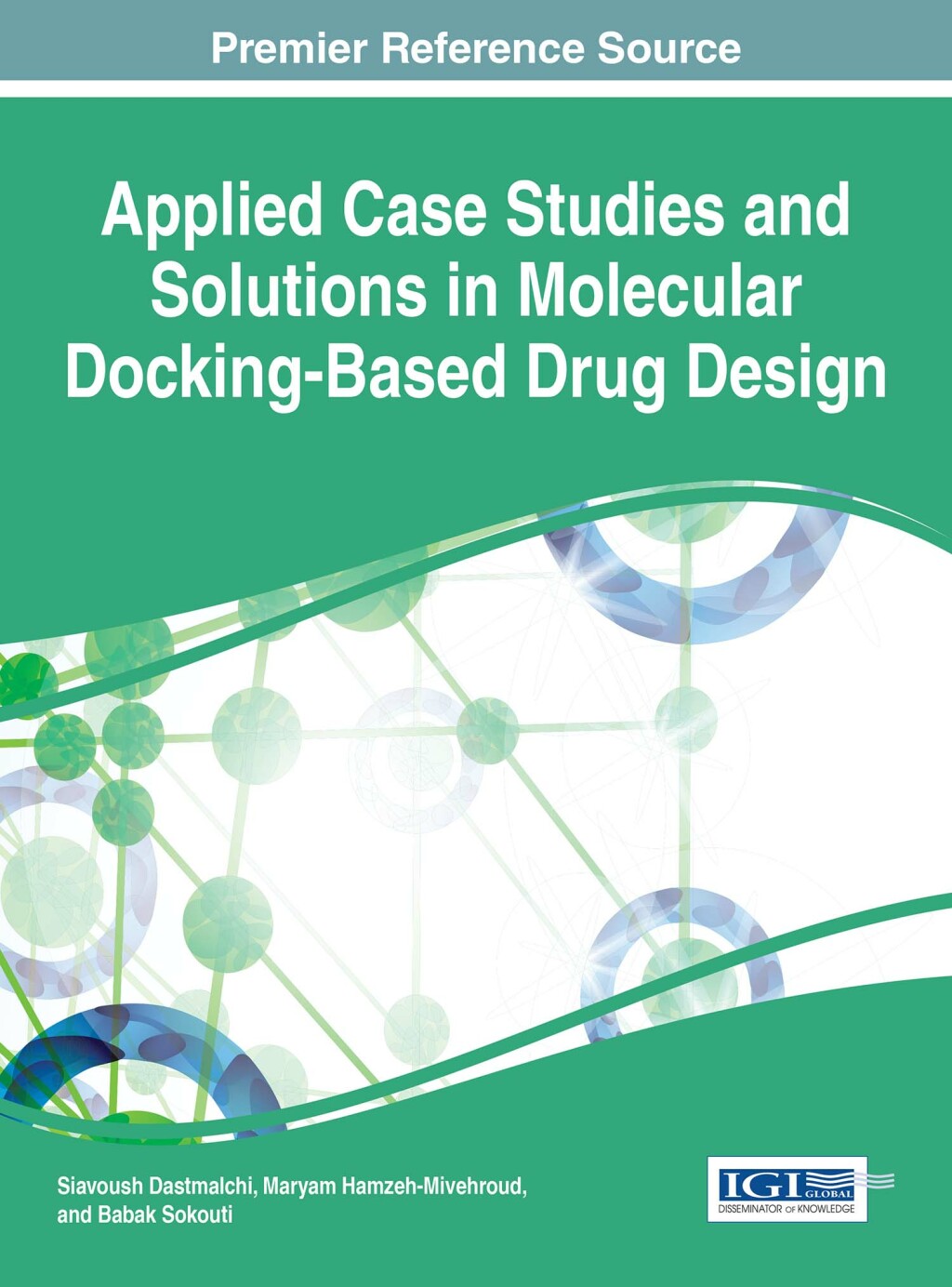 Applied Case Studies and Solutions in Molecular Docking-Based Drug Design â€“ PDF/EPUB Version Downloadable