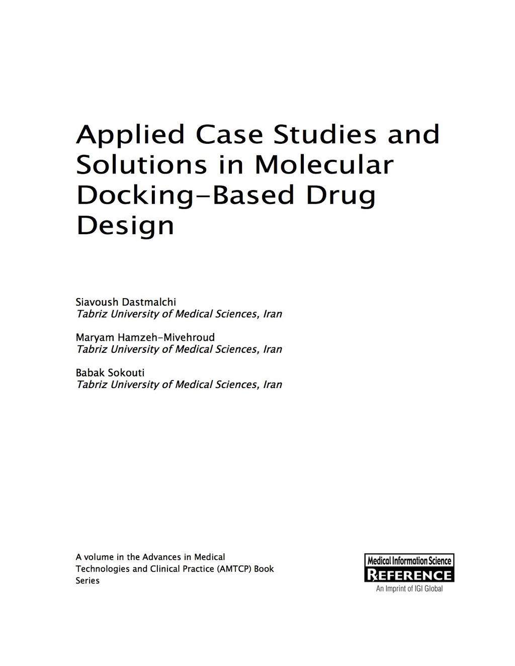 Applied Case Studies and Solutions in Molecular Docking-Based Drug Design â€“ PDF/EPUB Version Downloadable