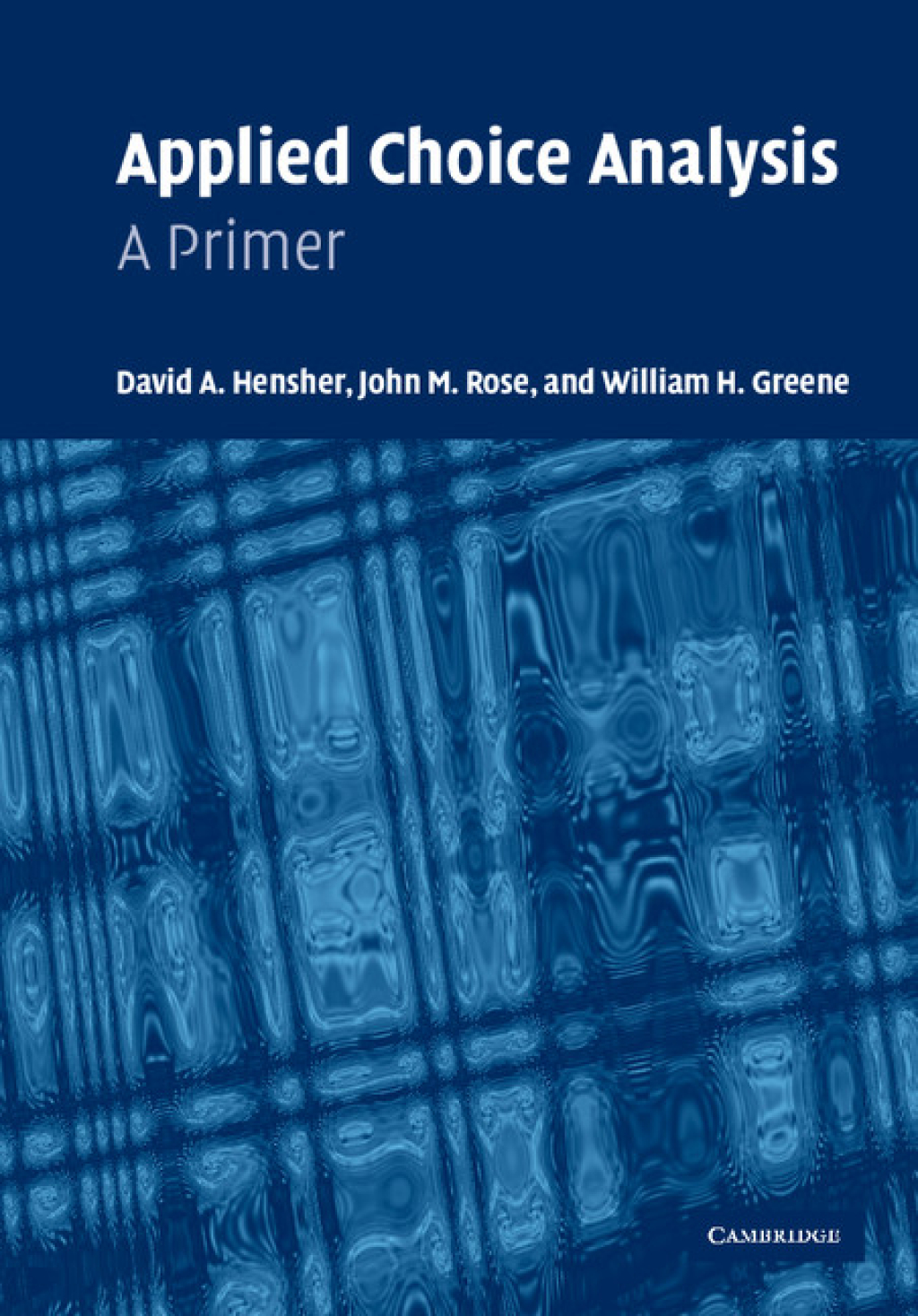 Applied Choice Analysis A Primer 1st Edition â€“ PDF/EPUB Version Downloadable