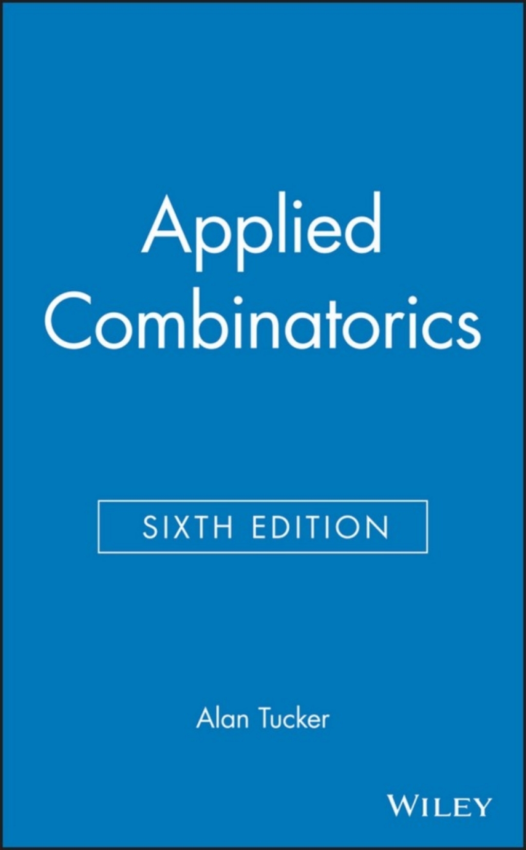 Applied Combinatorics 6th Edition â€“ PDF/EPUB Version Downloadable