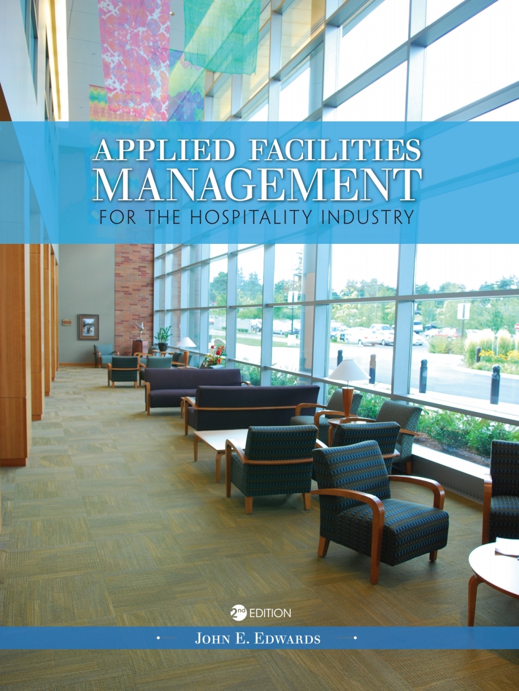 Applied Facilities Management for the Hospitality Industry 2nd Edition â€“ PDF/EPUB Version Downloadable