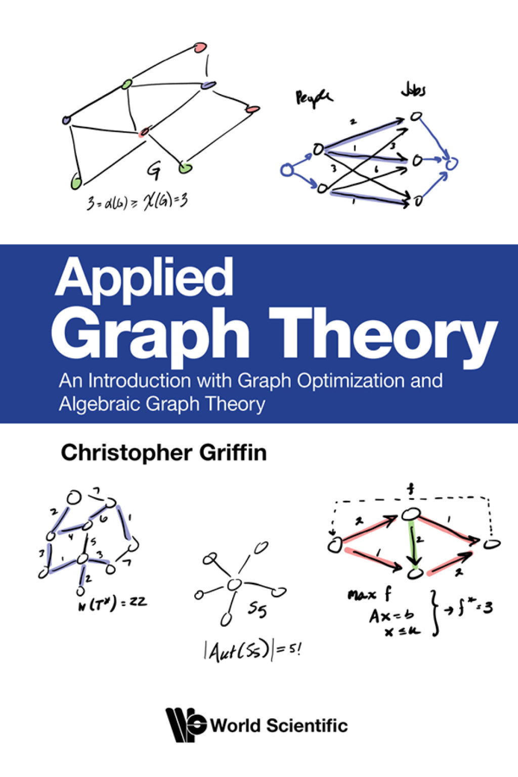Applied Graph Theory: An Introduction with Graph Optimization and Algebraic Graph Theory - (PDF/EPUB Version)