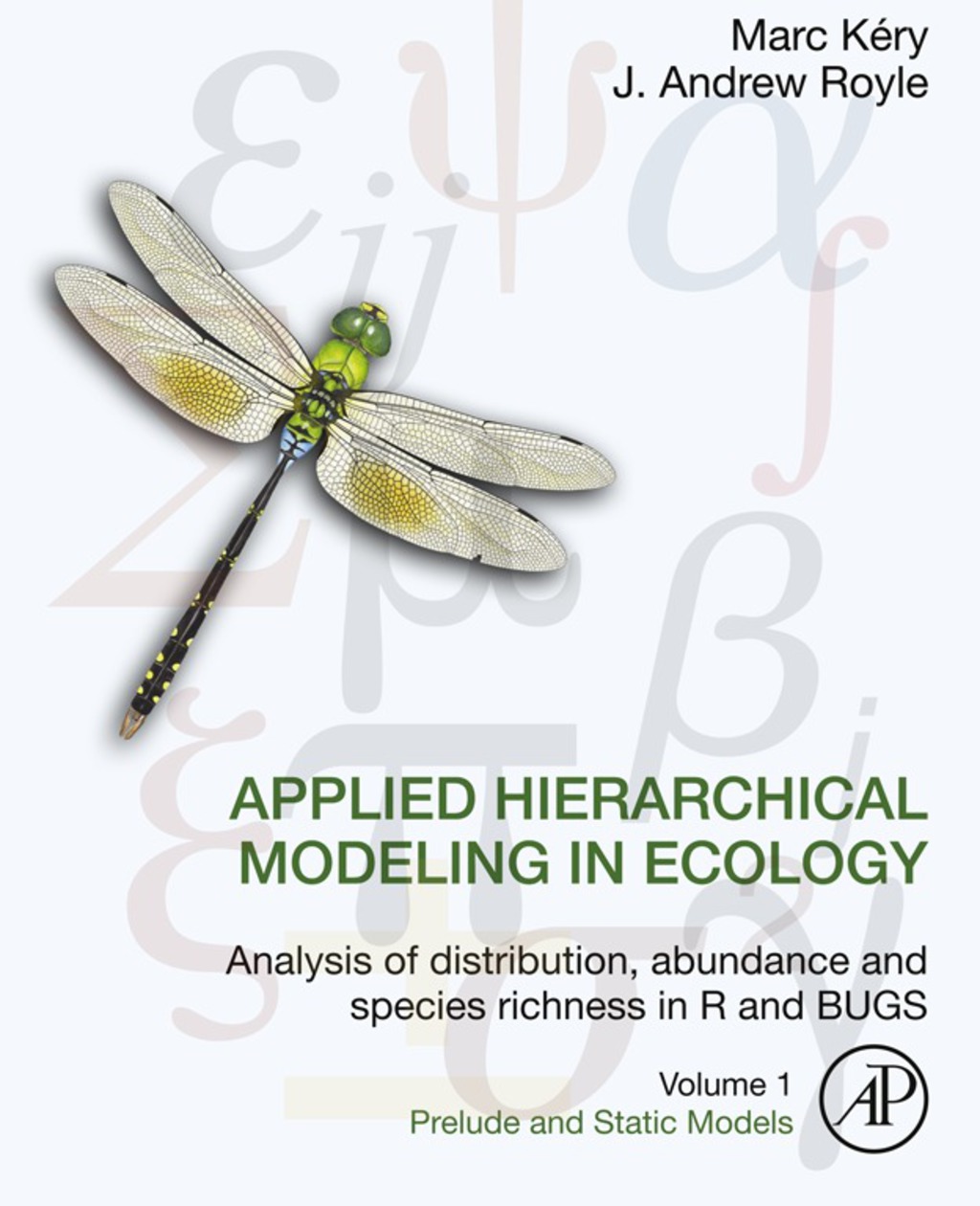 Applied Hierarchical Modeling in Ecology: Analysis of distribution, abundance and species richness in R and BUGS  â€“ PDF/EPUB Version Downloadable