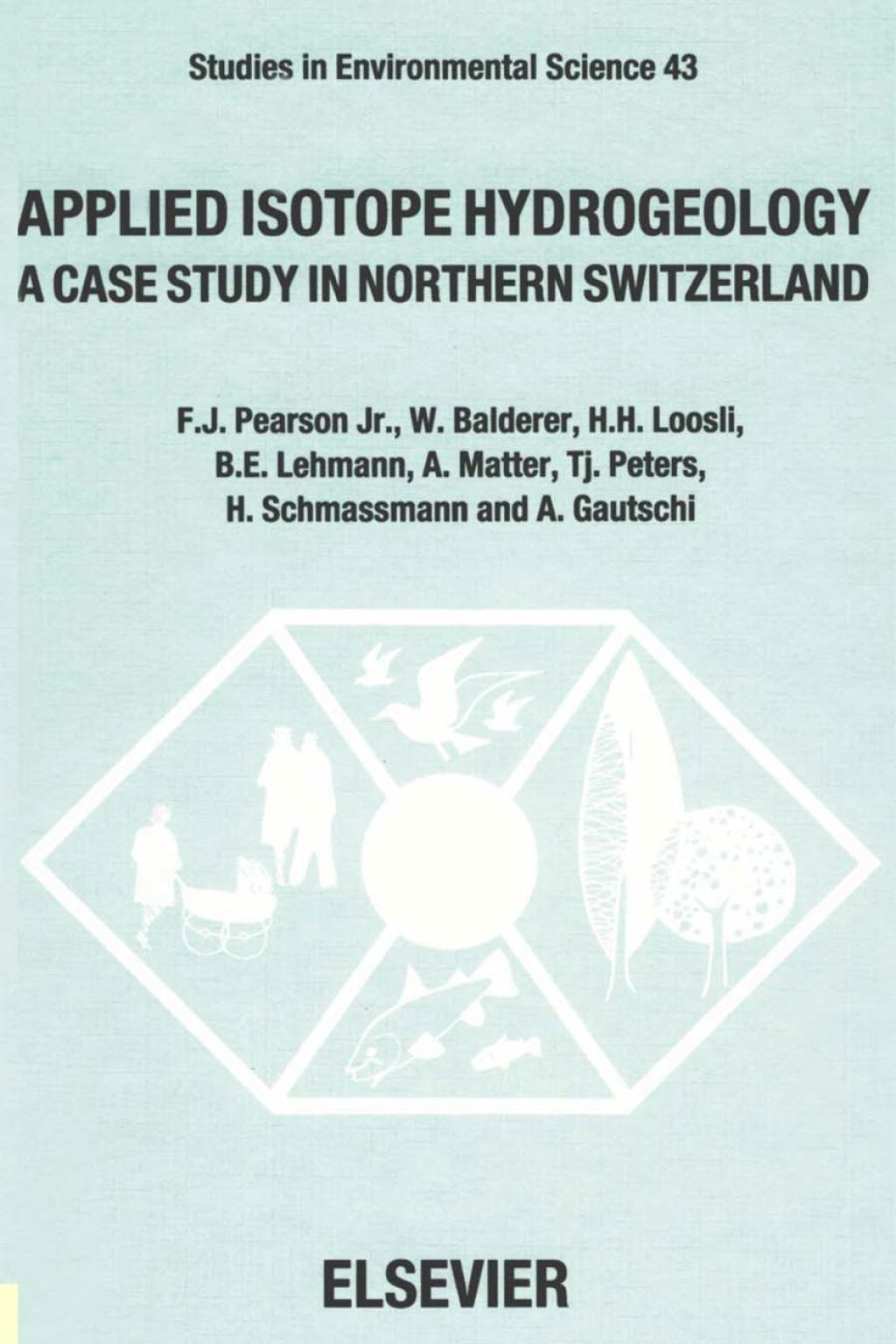 Applied Isotope Hydrogeology: A Case Study in Northern Switzerland  â€“ PDF/EPUB Version Downloadable