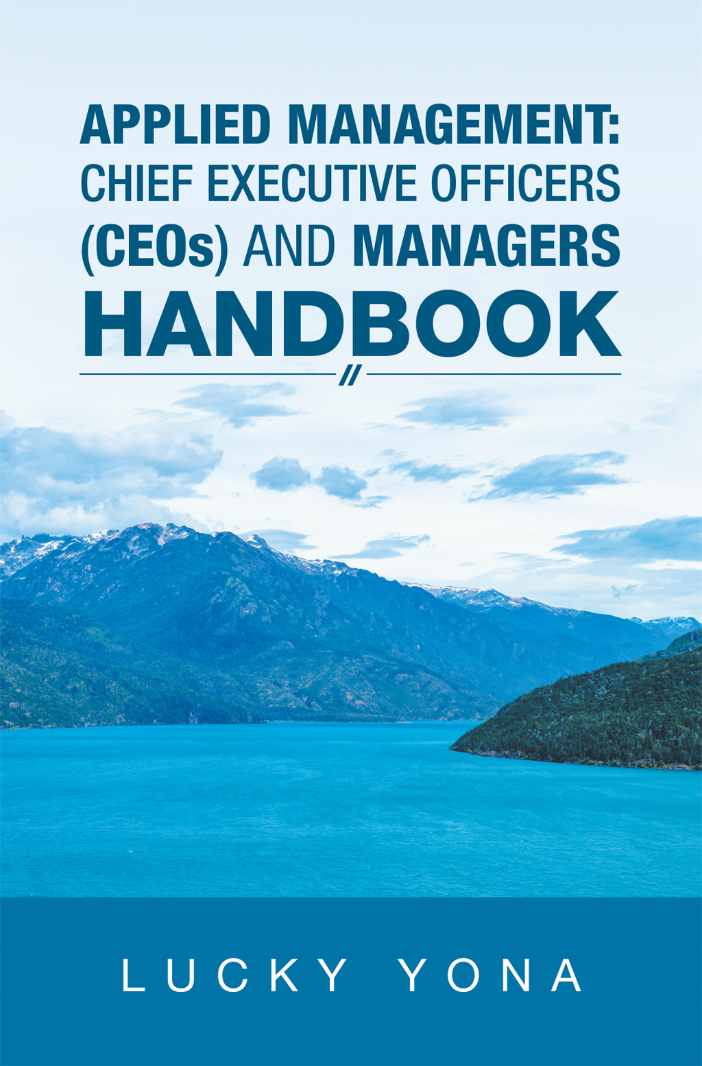 Applied Management: Chief Executive Officers (Ceos) and Managers Handbook - (PDF/EPUB Version)