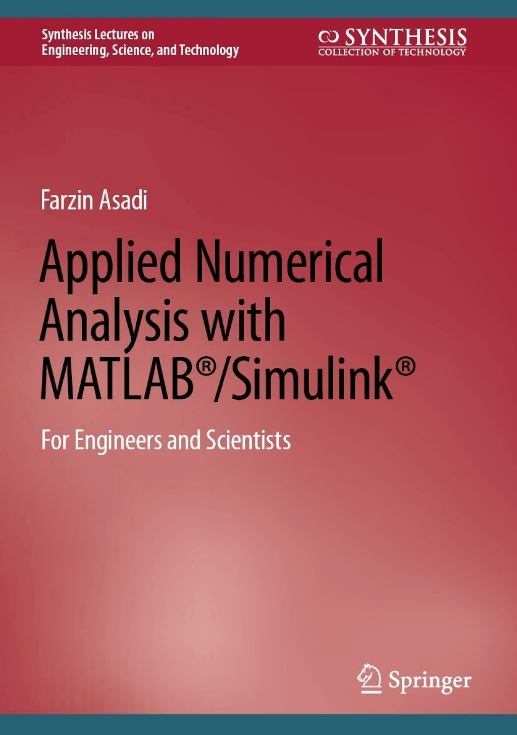 Applied Numerical Analysis with MATLABÂ®/SimulinkÂ® For Engineers and ...