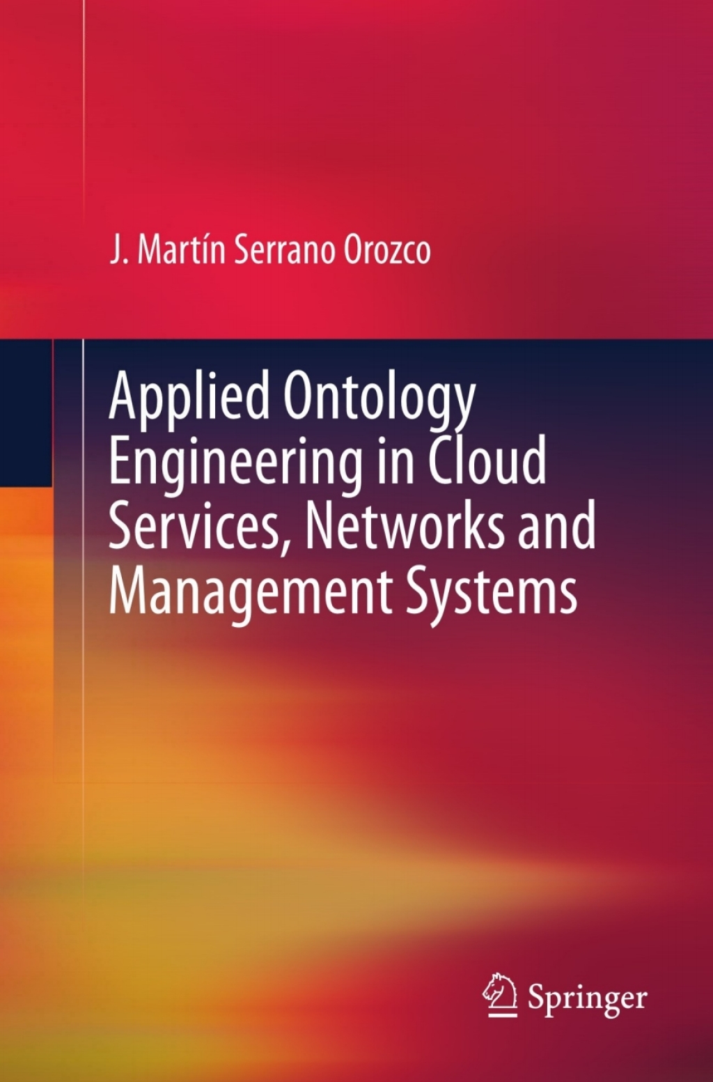 Applied Ontology Engineering in Cloud Services, Networks and Management Systems â€“ PDF/EPUB Version Downloadable