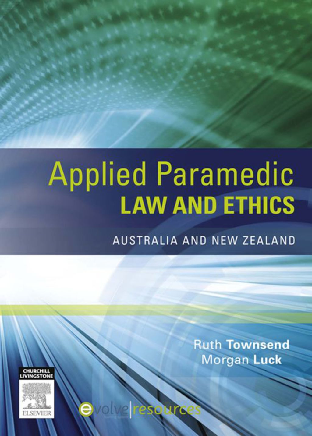Applied Paramedic Law and Ethics Australia and New Zealand 1st Edition - (PDF/EPUB Version)