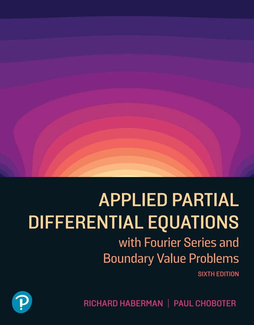 Applied Partial Differential Equations With Fourier Series and Boundary Value Problems 6th Edition â€“ PDF/EPUB Version Downloadable