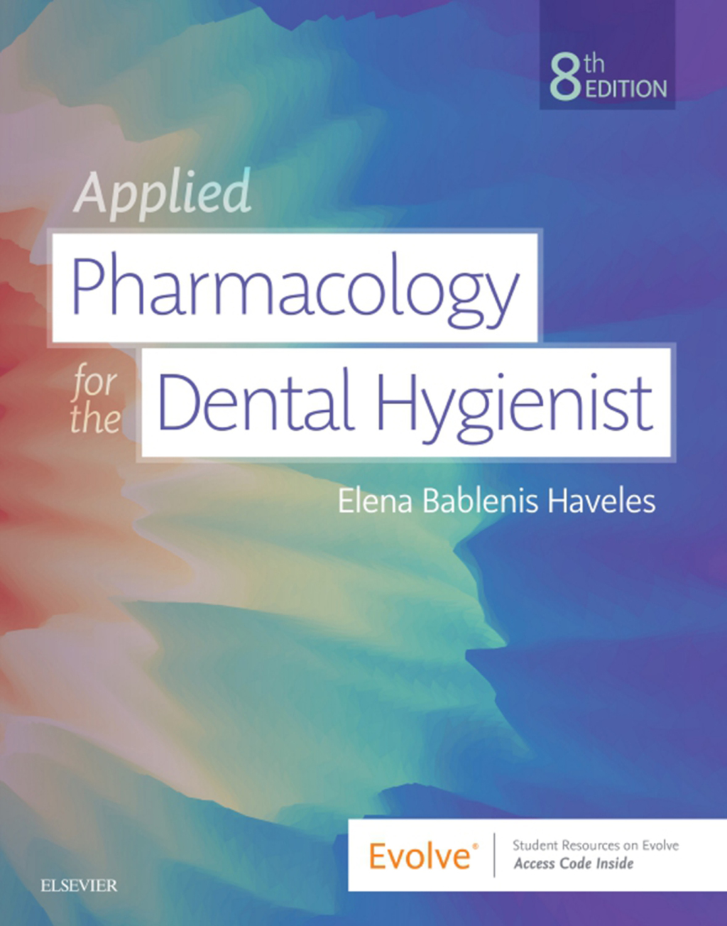 Applied Pharmacology for the Dental Hygienist Elsevier eBook on VitalSource 8th Edition â€“ PDF/EPUB Version Downloadable