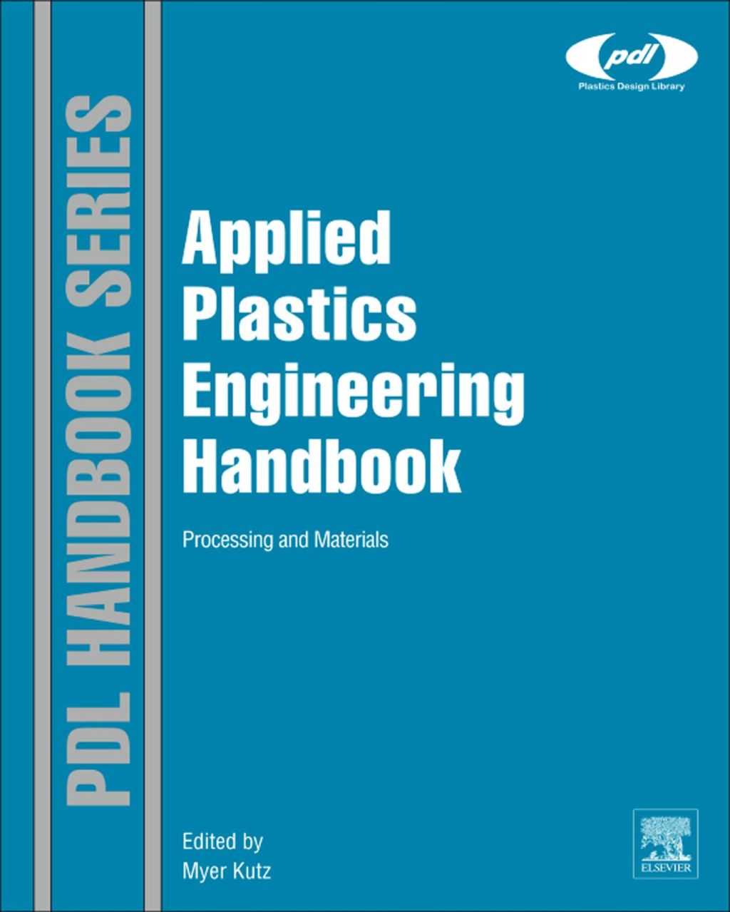 Applied Plastics Engineering Handbook: Processing and Materials â€“ PDF/EPUB Version Downloadable